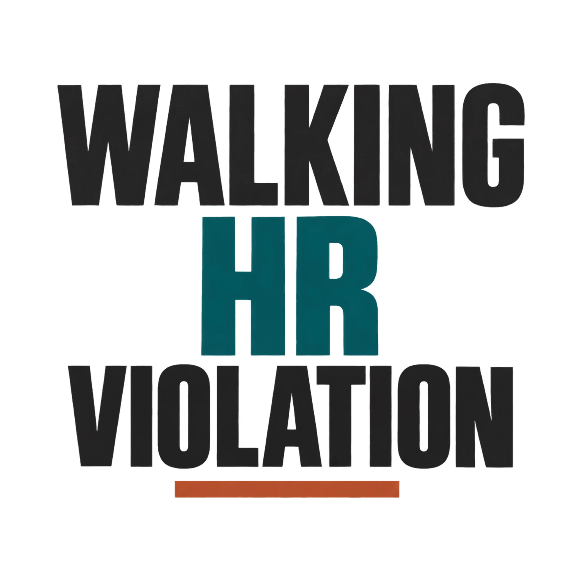 Bügelbild Walking Hr Violation, Lustiger Shirt Spruch als Grafik auf weißem Hintergrund (BB018064)