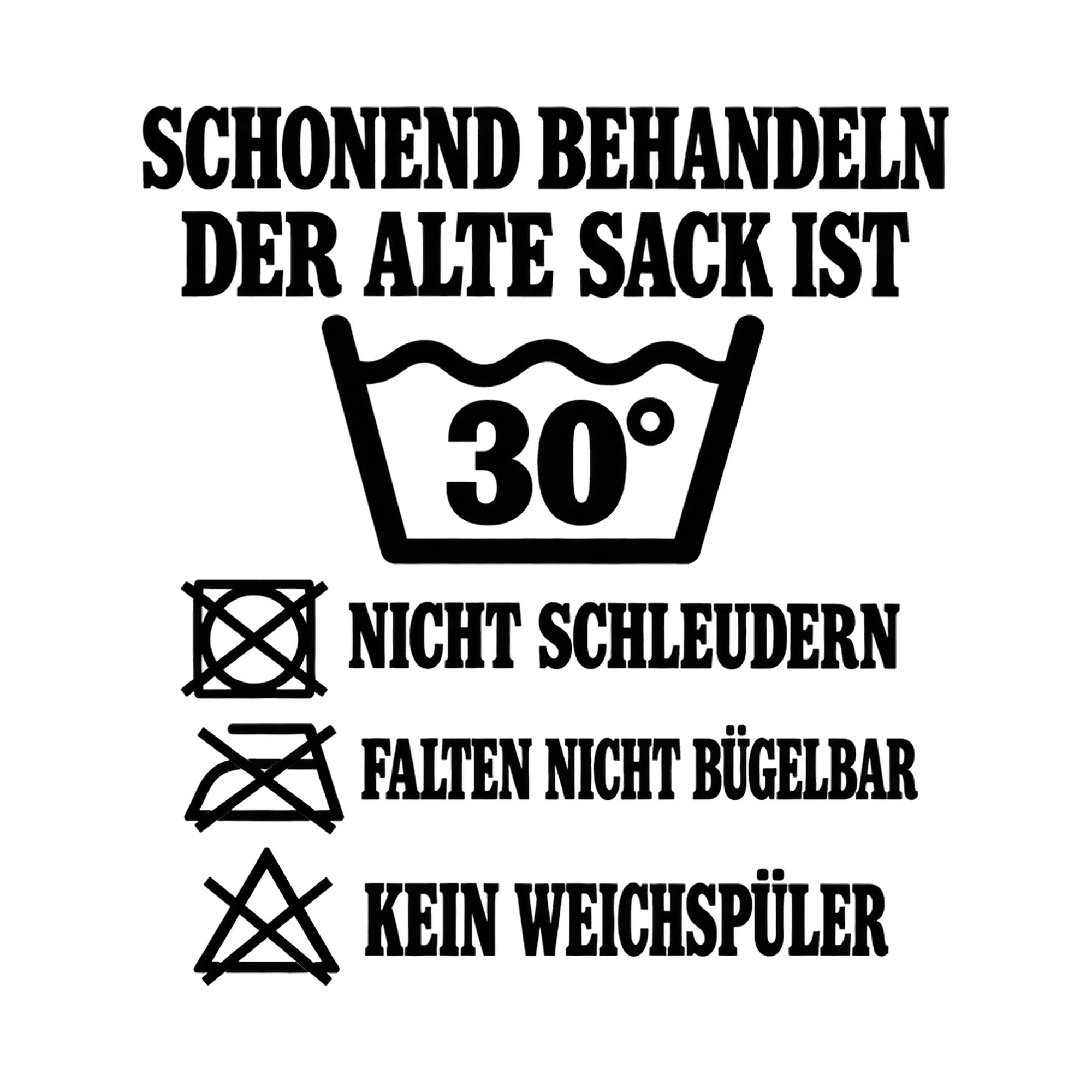 Bügelbild Schonend behandeln der alte Sack ist 30° nicht schleudern falten nicht als Grafik auf weißem Hintergrund (BB018180)