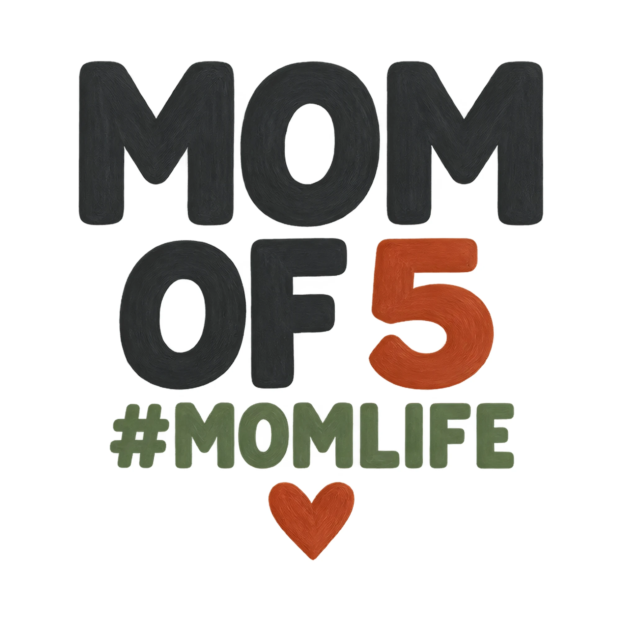 Bügelbild Mom Of 5 #momlife, Mama Papa Shirt Spruch als Grafik auf weißem Hintergrund (BB018104)