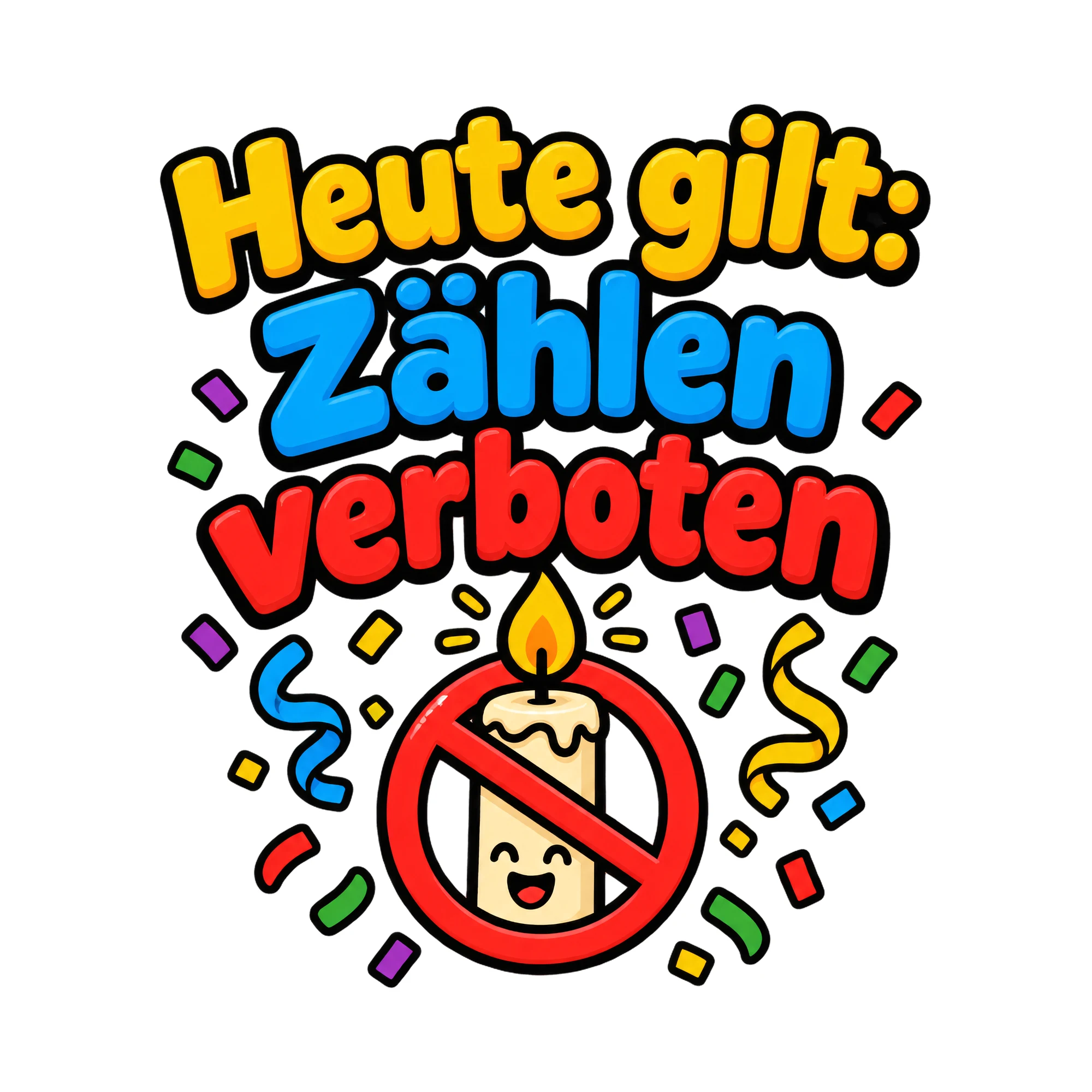 Bügelbild Heute gilt zaehlen verboten als Grafik auf weißem Hintergrund (BB016359)