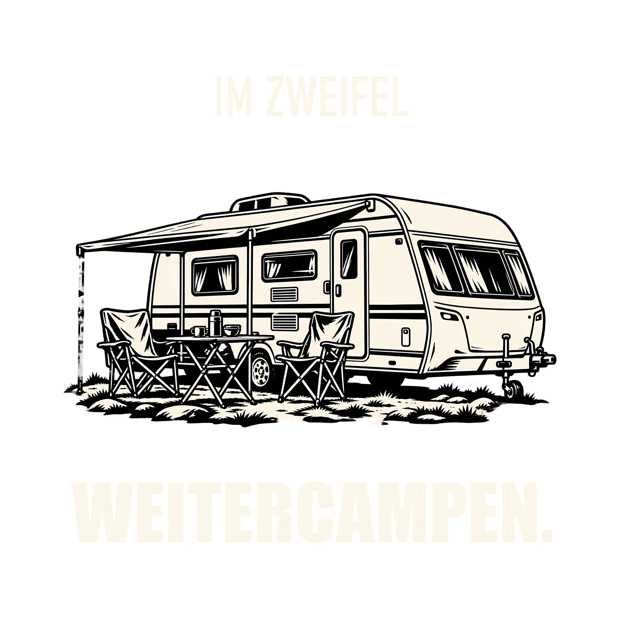 Bügelbild IM ZWEIFEL WEITERCAMPEN. als Grafik auf weißem Hintergrund (BB012760)