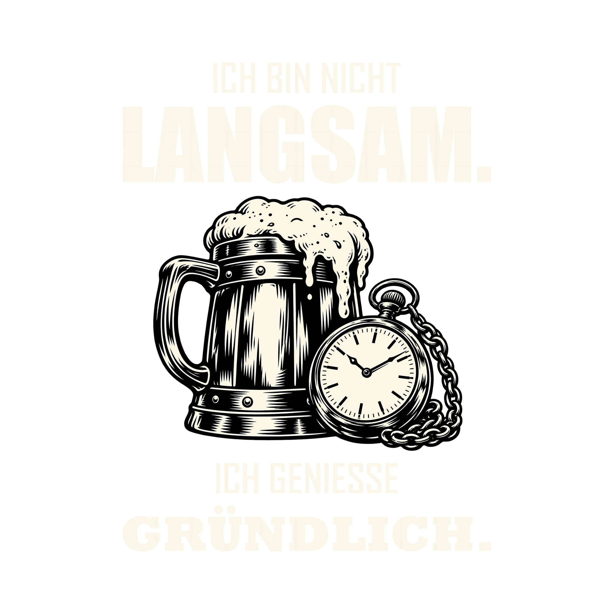 Bügelbild ICH BIN NICHT LANGSAM. ICH GENIESSE GRÜNDLICH. als Grafik auf weißem Hintergrund (BB011845)