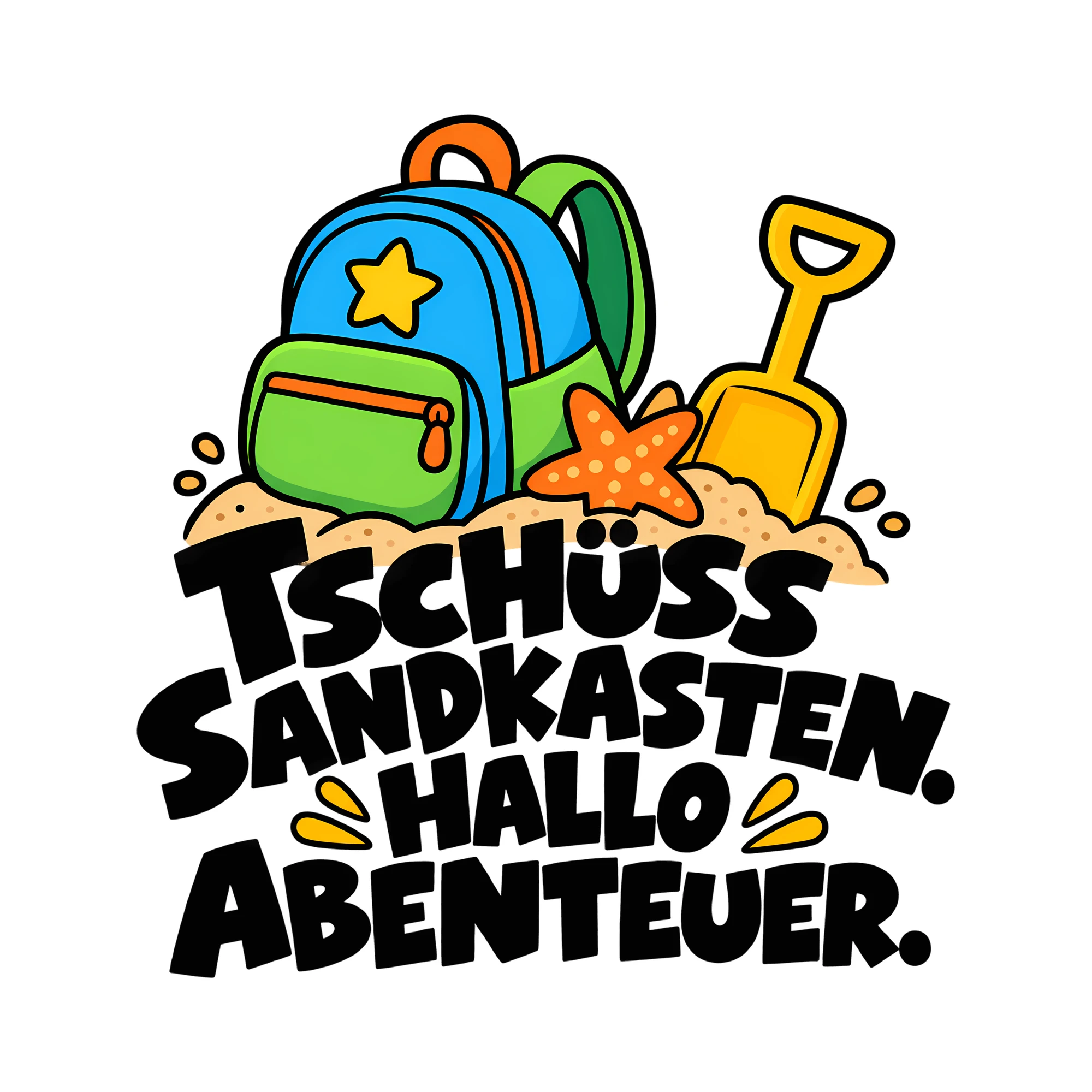 Bügelbild TSCHÜSS SANDKASTEN. HALLO ABENTEUER. als Grafik auf weißem Hintergrund (BB011454)
