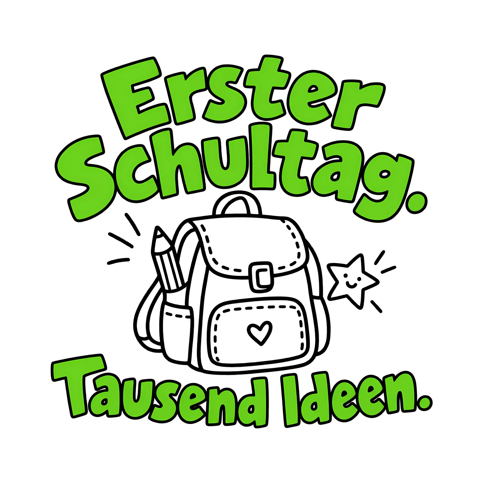Bügelbild Erster Schultag. Tausend Ideen. als Grafik auf weißem Hintergrund (BB011721)