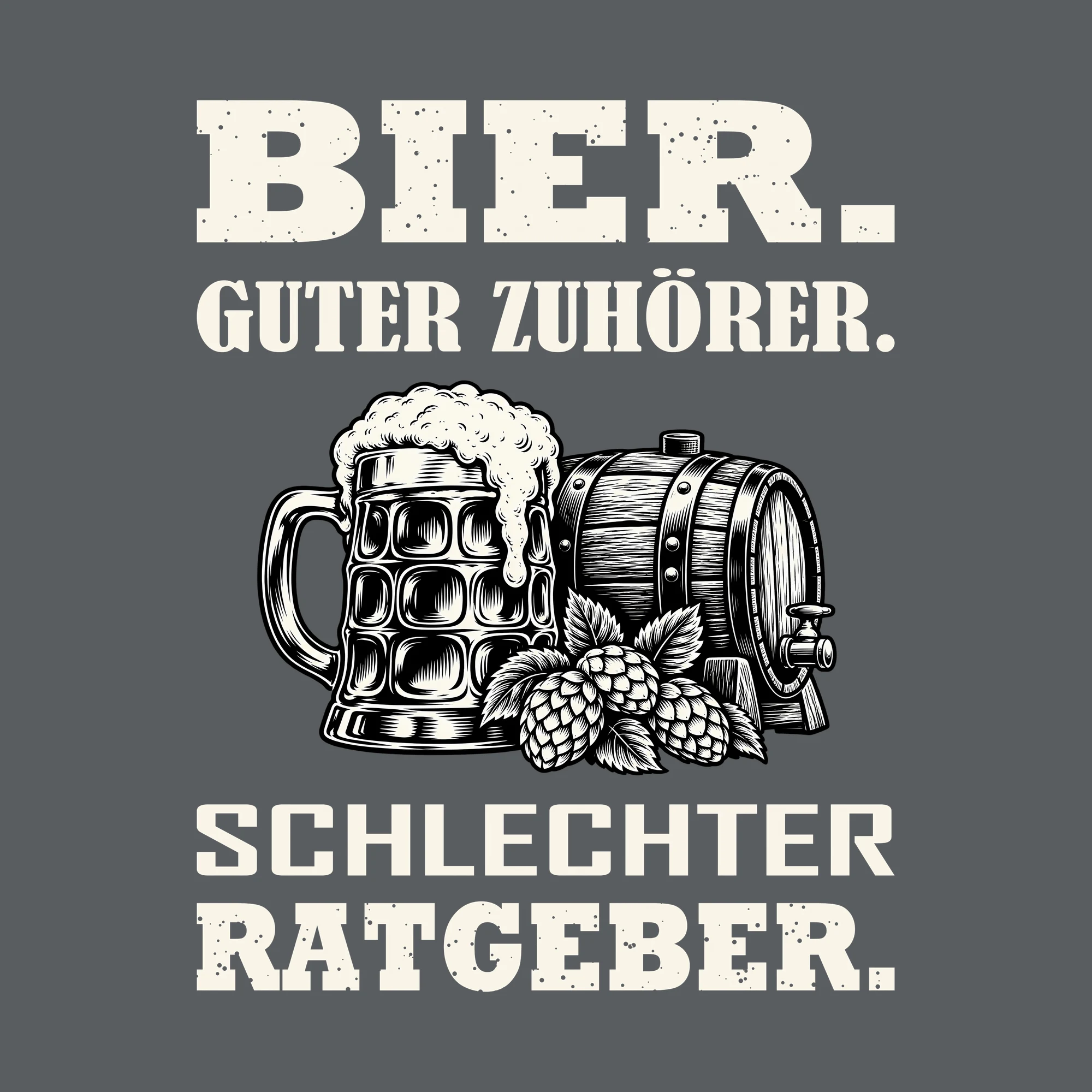 Bügelbild BIER. GUTER ZUHÖRER. SCHLECHTER RATGEBER. als Grafik auf dunklem Hintergrund (BB011818)