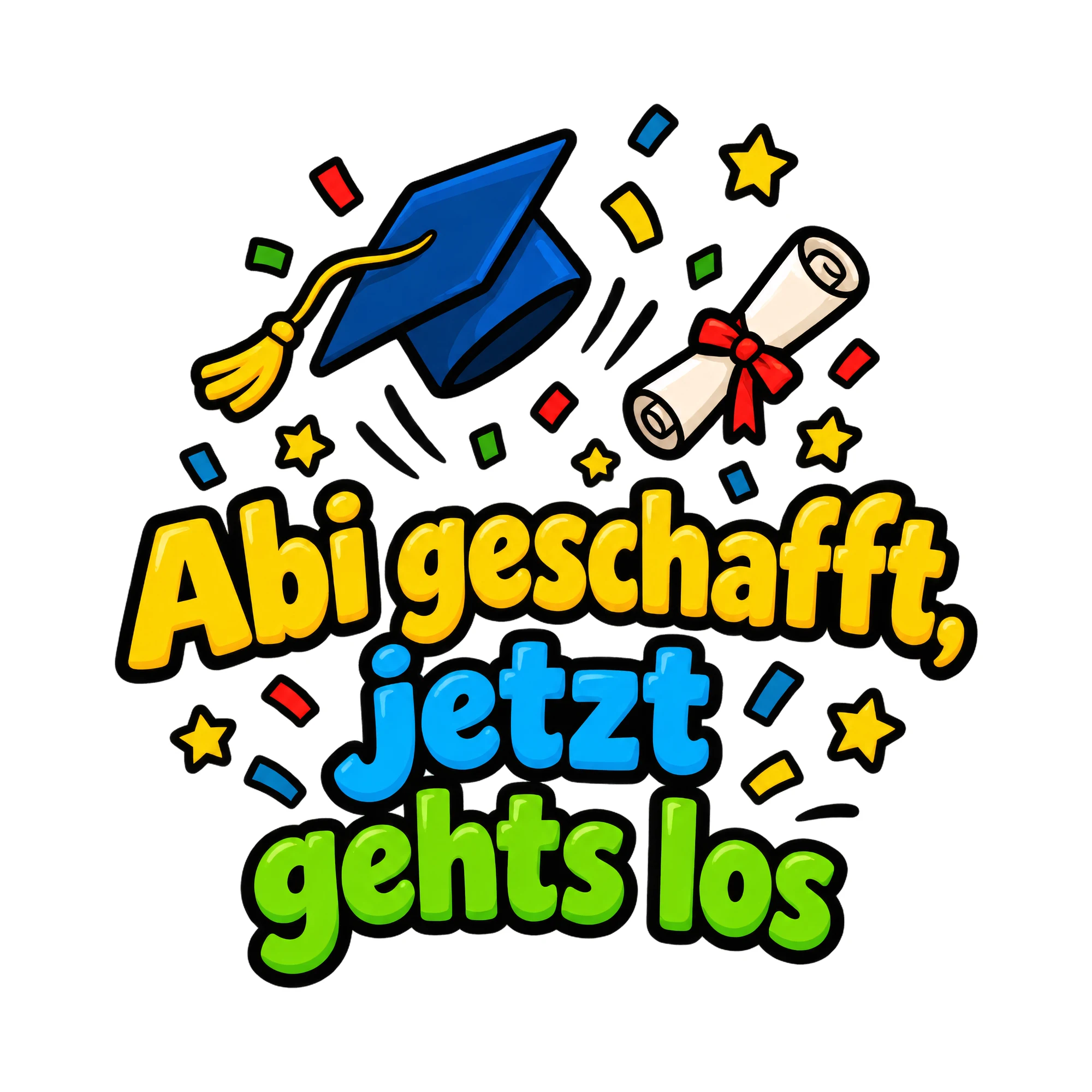 Bügelbild Abi geschafft jetzt gehts los als Grafik auf weißem Hintergrund (BB016392)