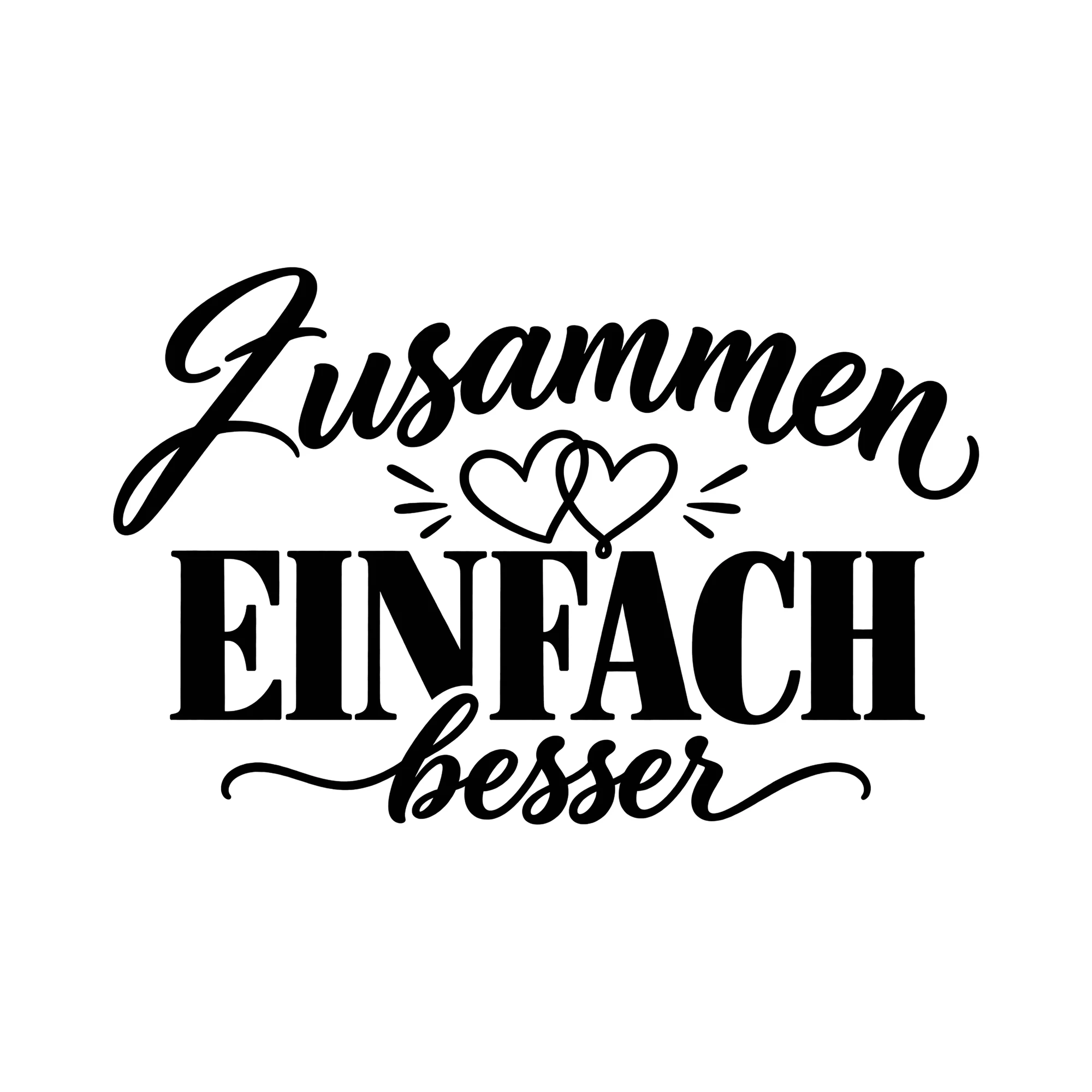 Bügelbild Zusammen einfach besser als Grafik auf weißem Hintergrund (BB012263)
