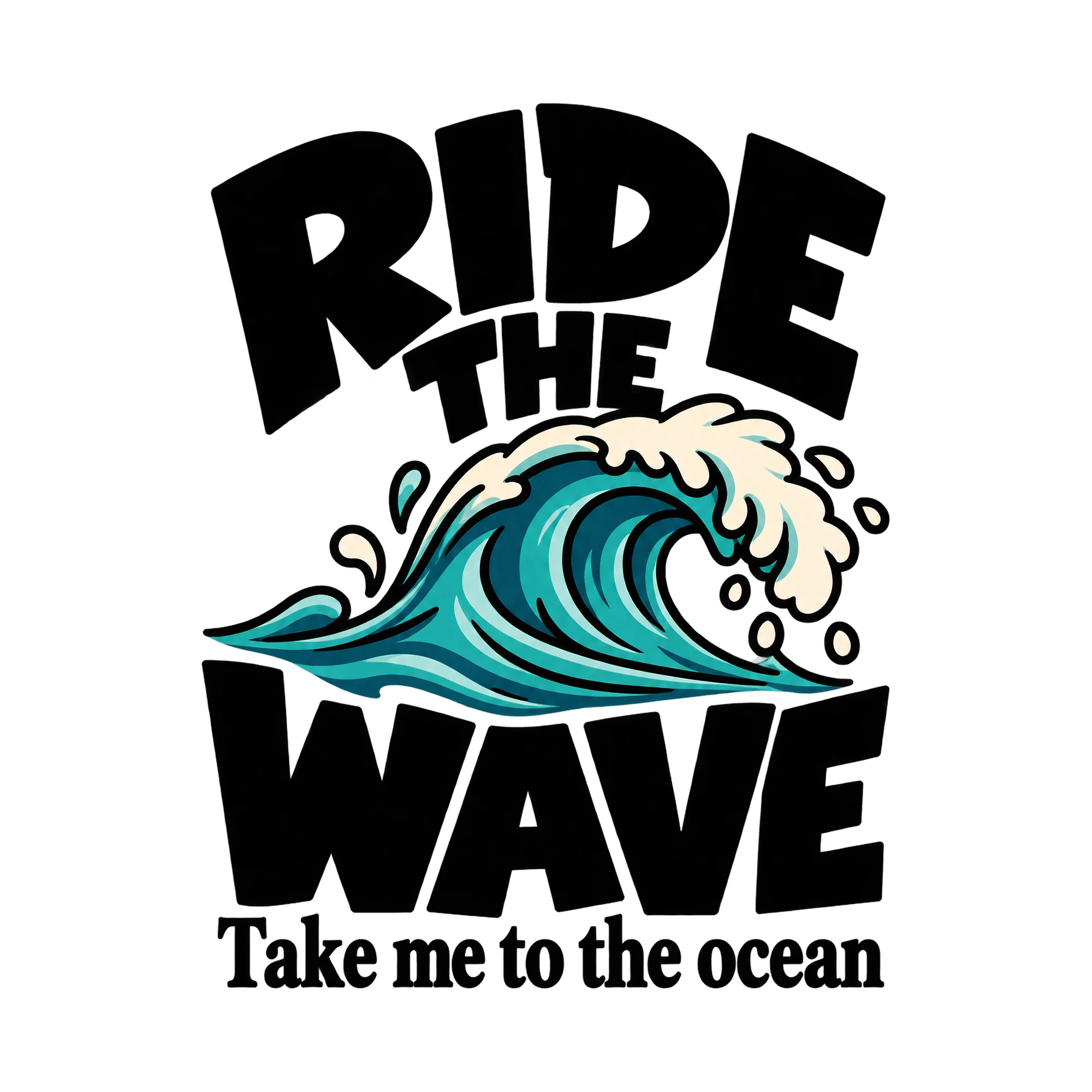 Bügelbild Ride The Wave Take Me To The Ocean, Retro Shirt Spruch als Grafik auf weißem Hintergrund (BB015536)