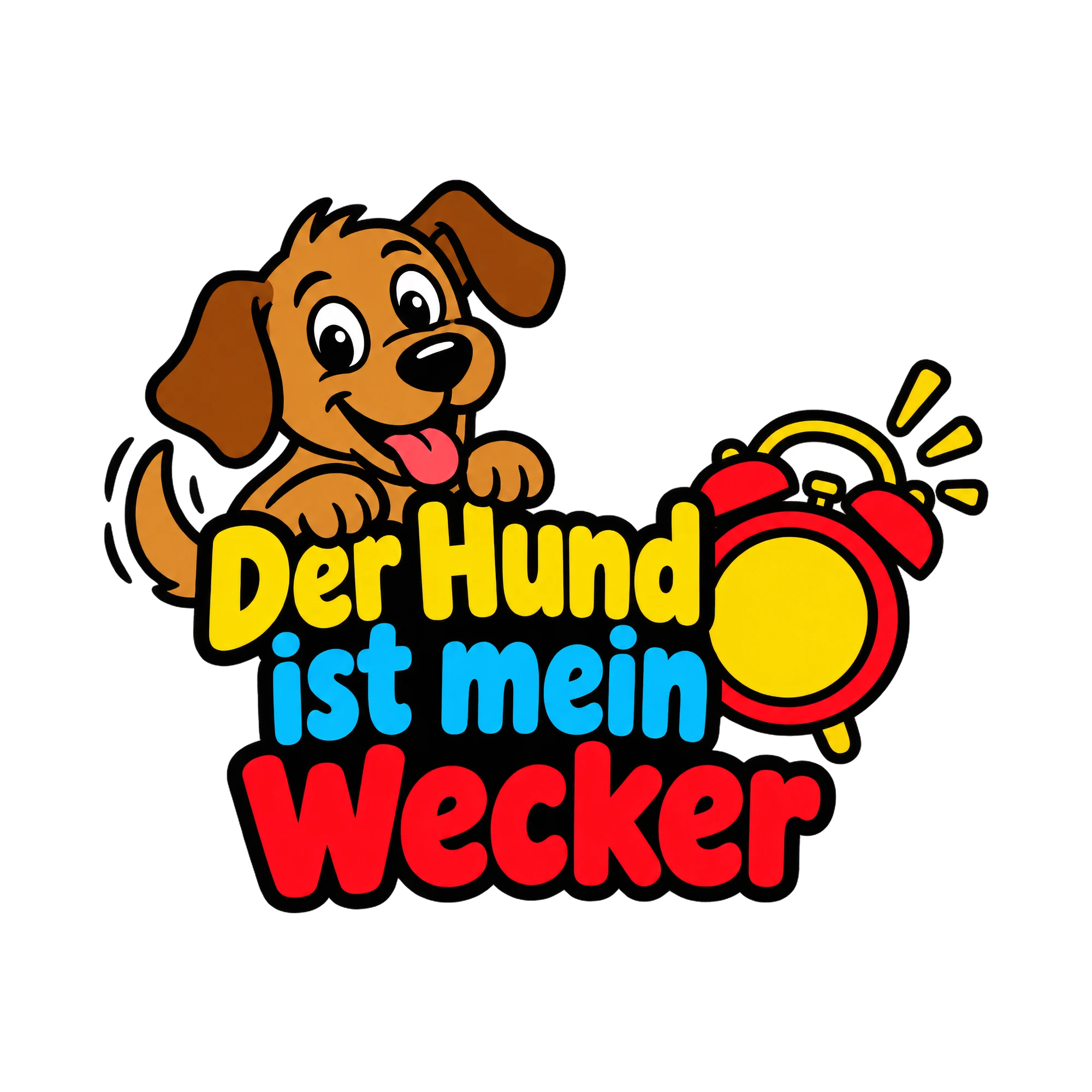Bügelbild Der Hund ist mein Wecker als Grafik auf weißem Hintergrund (BB018552)