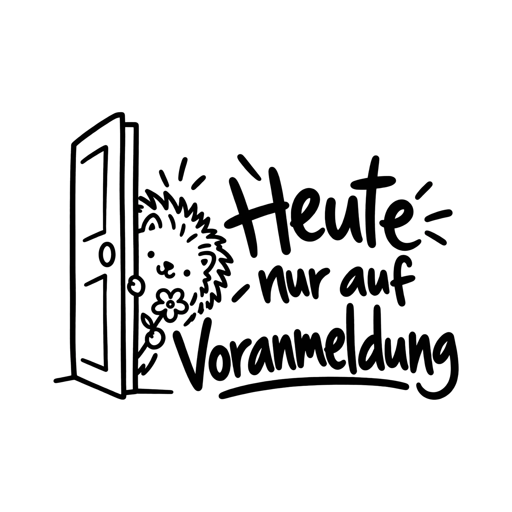 Bügelbild Heute nur auf Voranmeldung als Grafik auf weißem Hintergrund (BB014279)