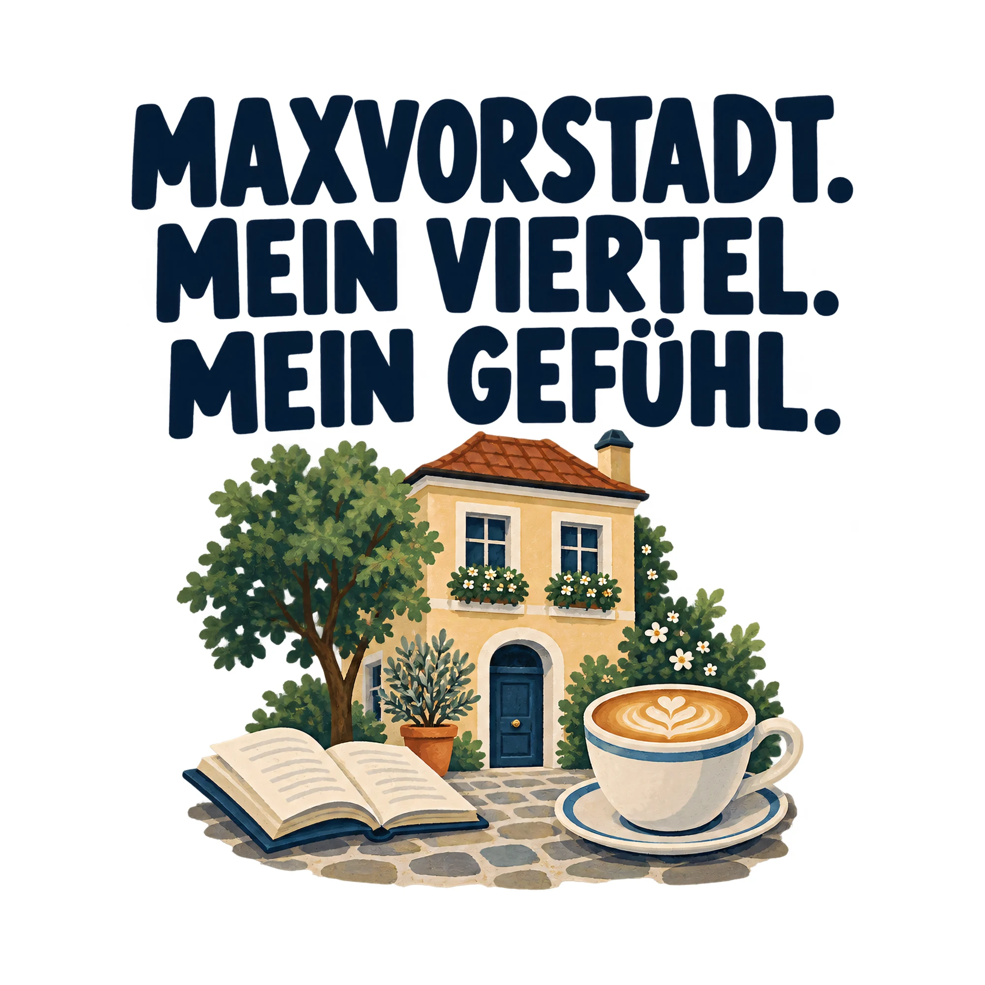 Bügelbild MAXVORSTADT. MEIN VIERTEL. MEIN GEFÜHL. als Grafik auf weißem Hintergrund (BB021482)