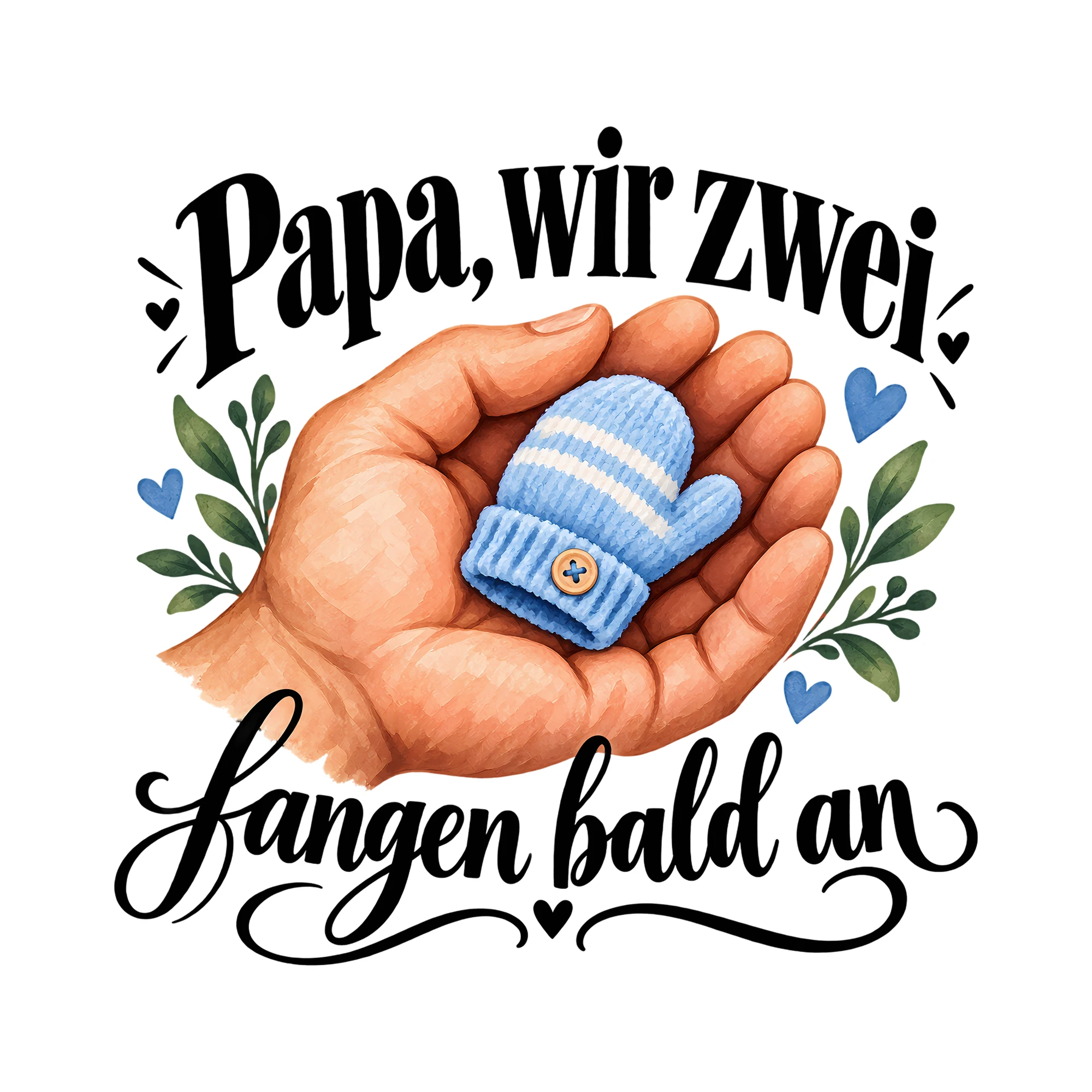 Bügelbild Papa, wir zwei fangen bald an als Grafik auf weißem Hintergrund (BB012425)