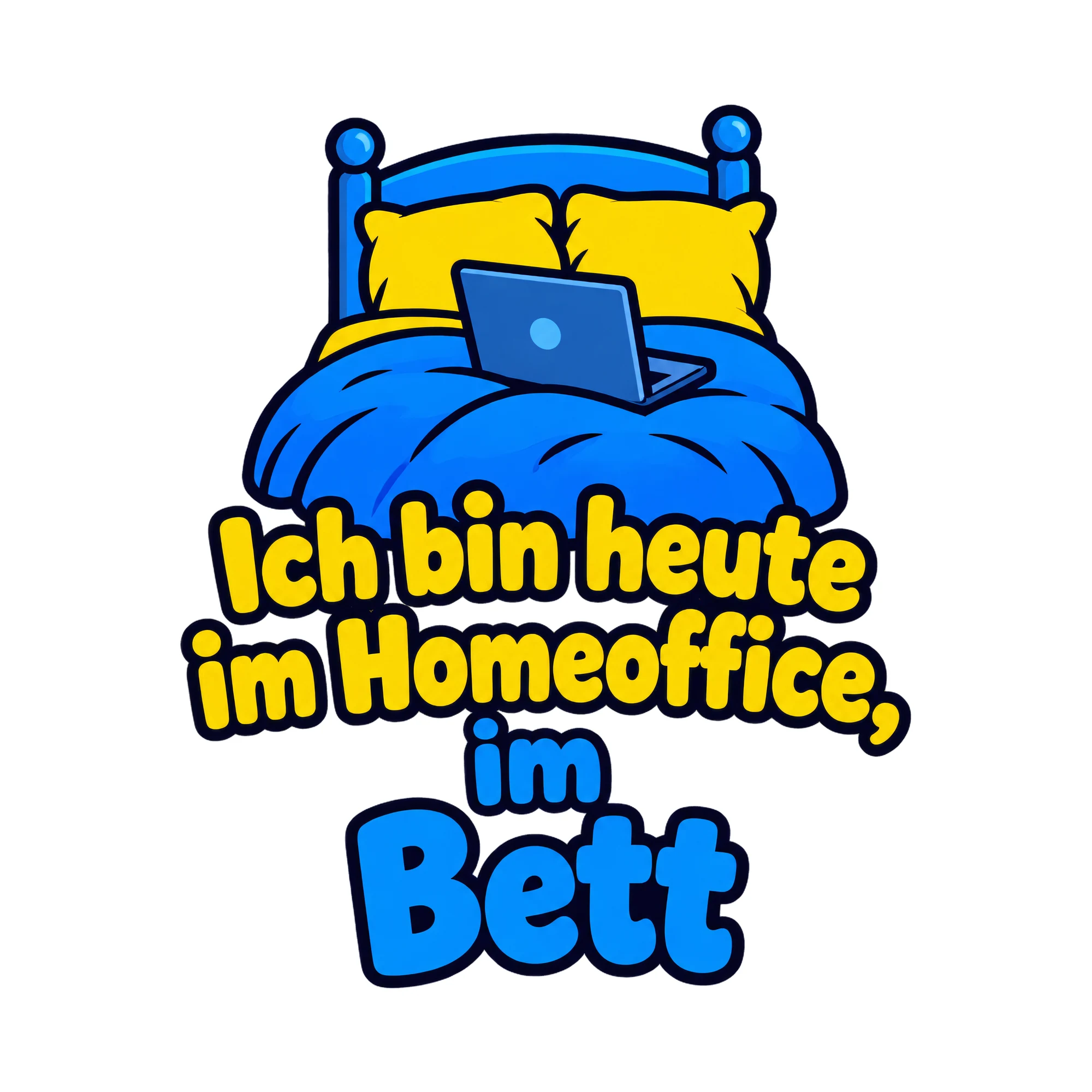 Bügelbild Ich bin heute im Homeoffice, im Bett als Grafik auf weißem Hintergrund (BB018600)