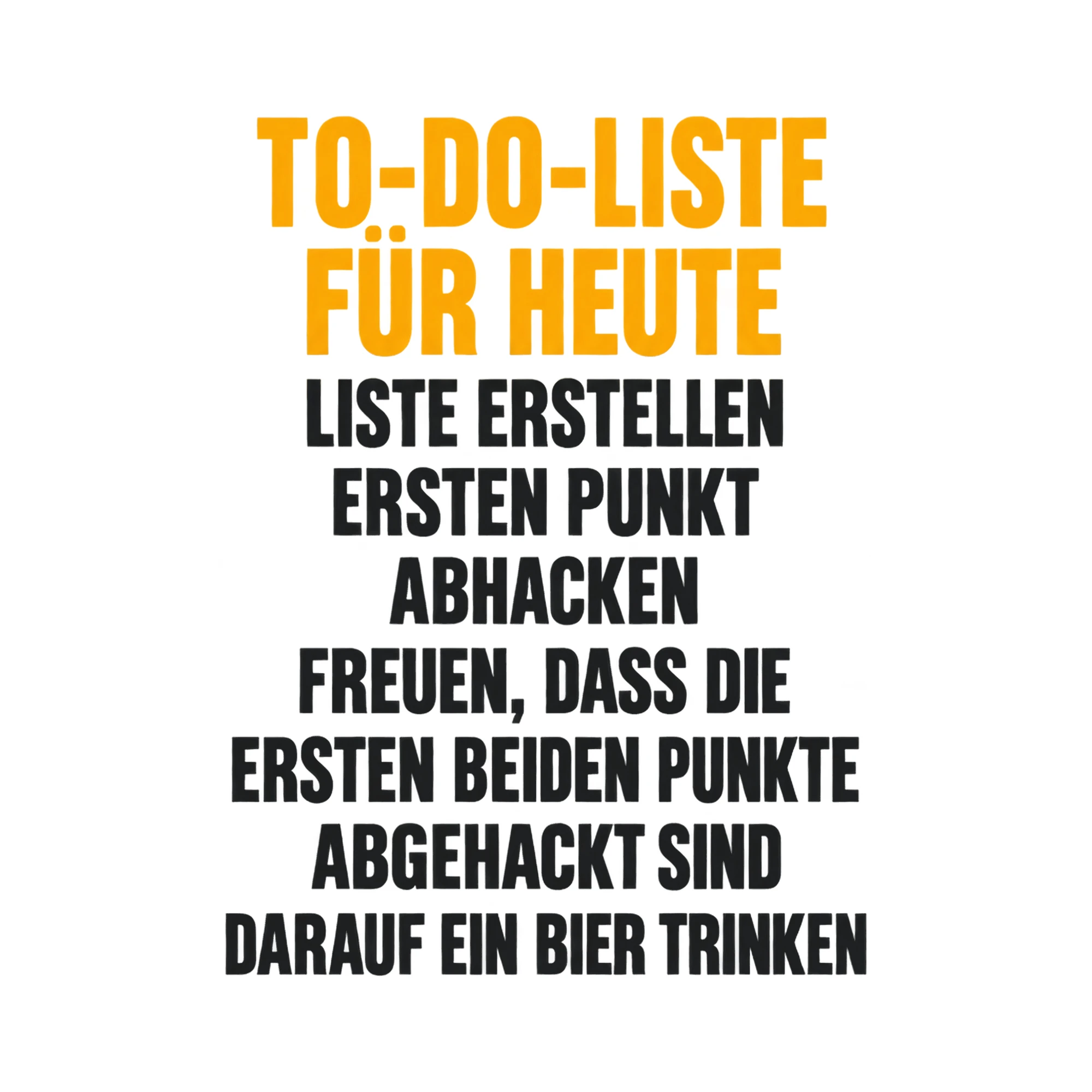 Bügelbild „To-do-liste für heute Liste erstellen ersten Punkt abhacken freuen, dass die“ als Grafik auf weißem Hintergrund (BB015032)