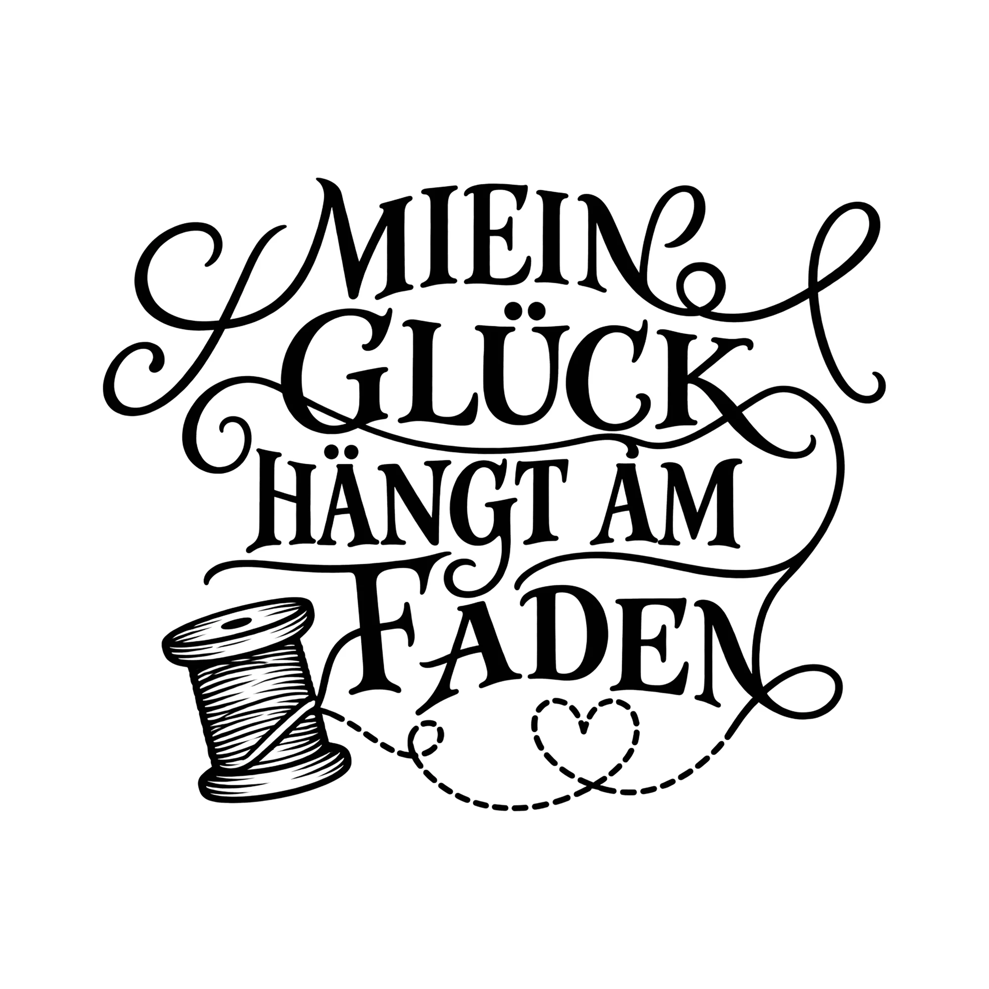 Bügelbild Mein Glück hängt am Faden als Grafik auf weißem Hintergrund (BB012826)