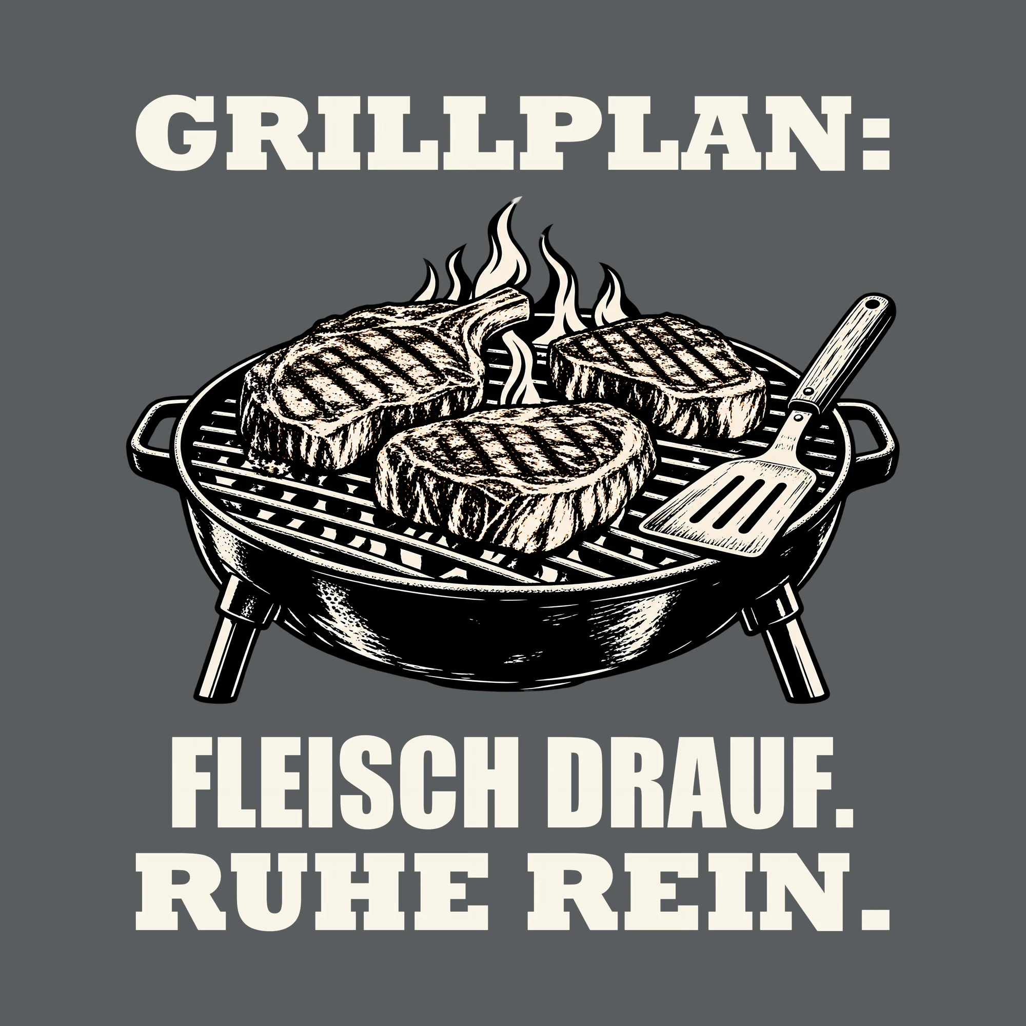Bügelbild GRILLPLAN: FLEISCH DRAUF. RUHE REIN. als Grafik auf dunklem Hintergrund (BB012061)