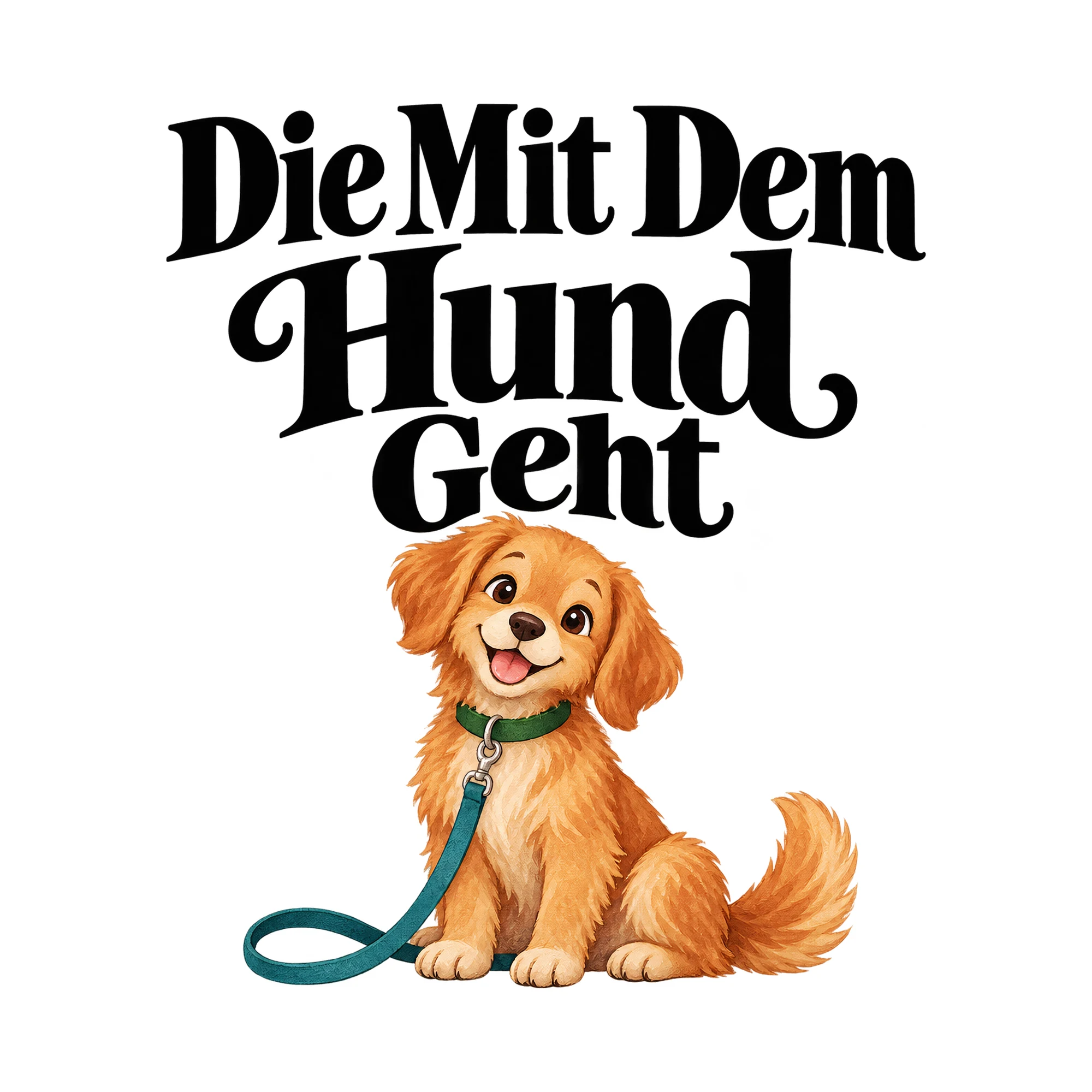 Bügelbild „Die Mit Dem Hund Geht“, Tiere Shirt Spruch als Grafik auf weißem Hintergrund (BB016141)