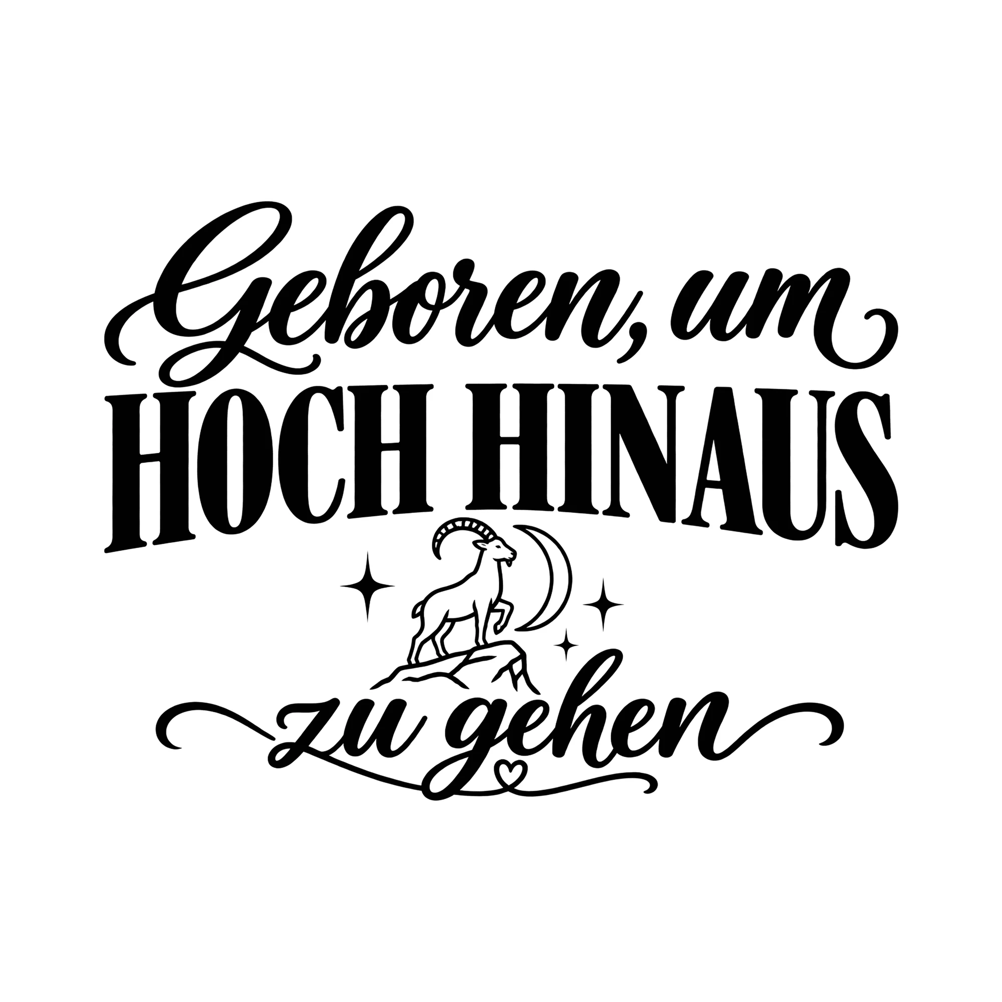 Bügelbild Geboren, um hoch hinaus zu gehen als Grafik auf weißem Hintergrund (BB014131)