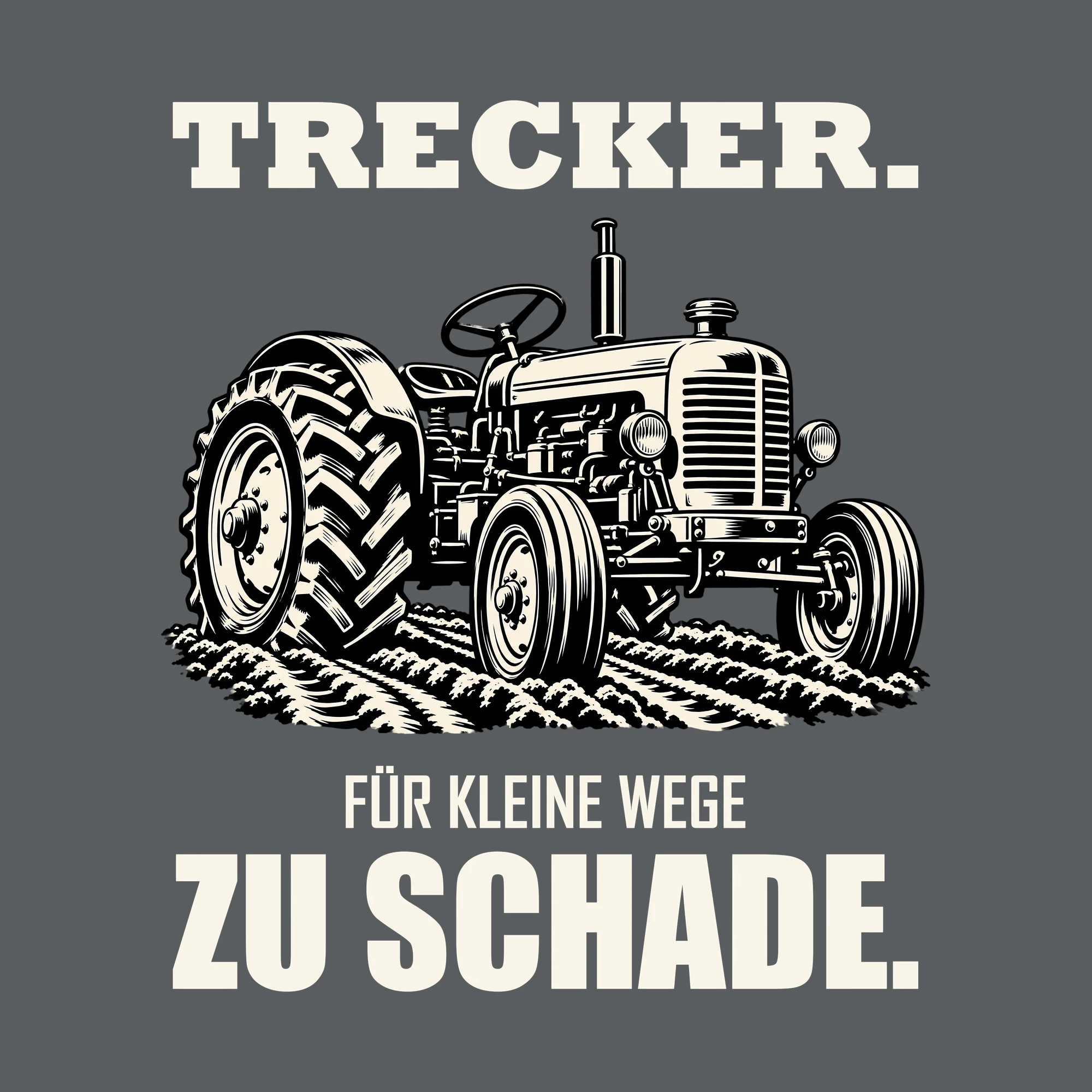 Bügelbild TRECKER. FÜR KLEINE WEGE ZU SCHADE. als Grafik auf dunklem Hintergrund (BB012724)