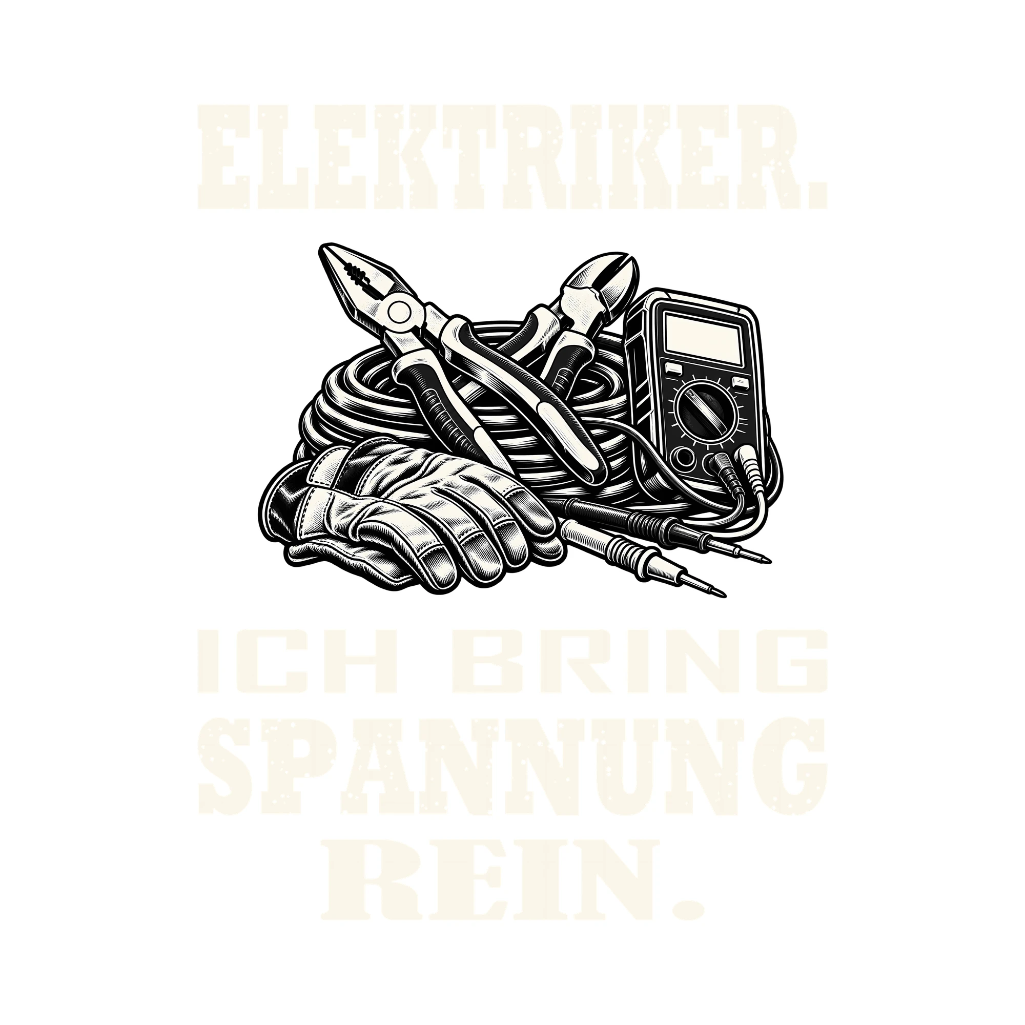 Bügelbild ELEKTRIKER. ICH BRING SPANNUNG REIN. als Grafik auf weißem Hintergrund (BB011485)
