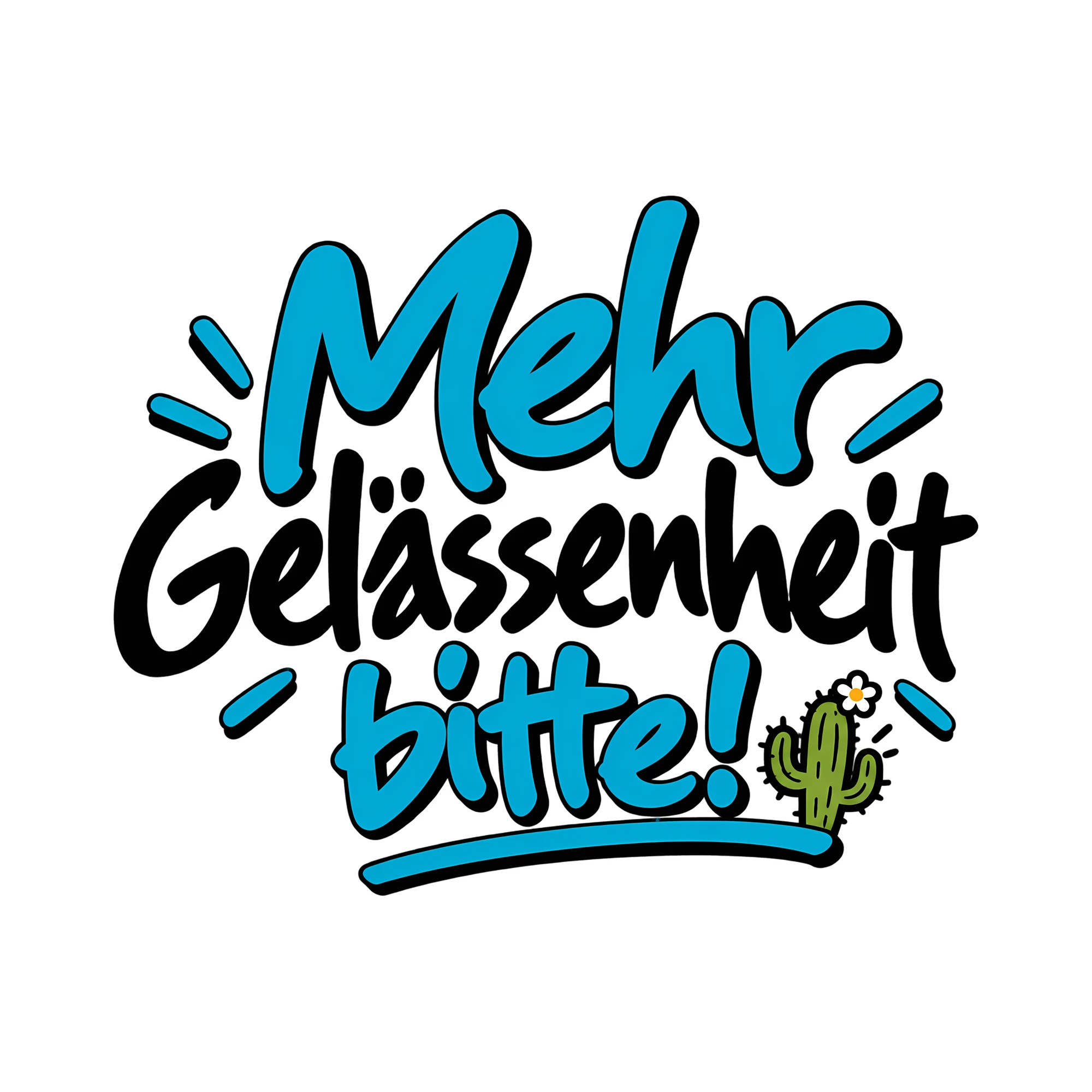 Bügelbild Mehr Gelassenheit bitte! als Grafik auf weißem Hintergrund (BB011864)