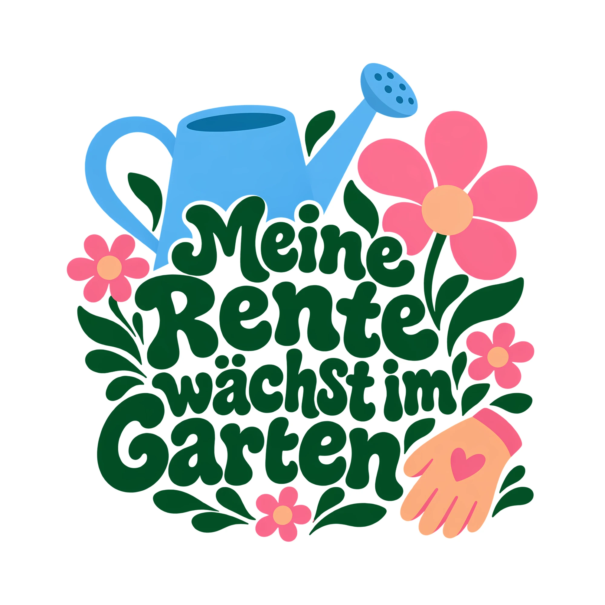 Bügelbild Meine Rente wächst im Garten als Grafik auf weißem Hintergrund (BB011663)