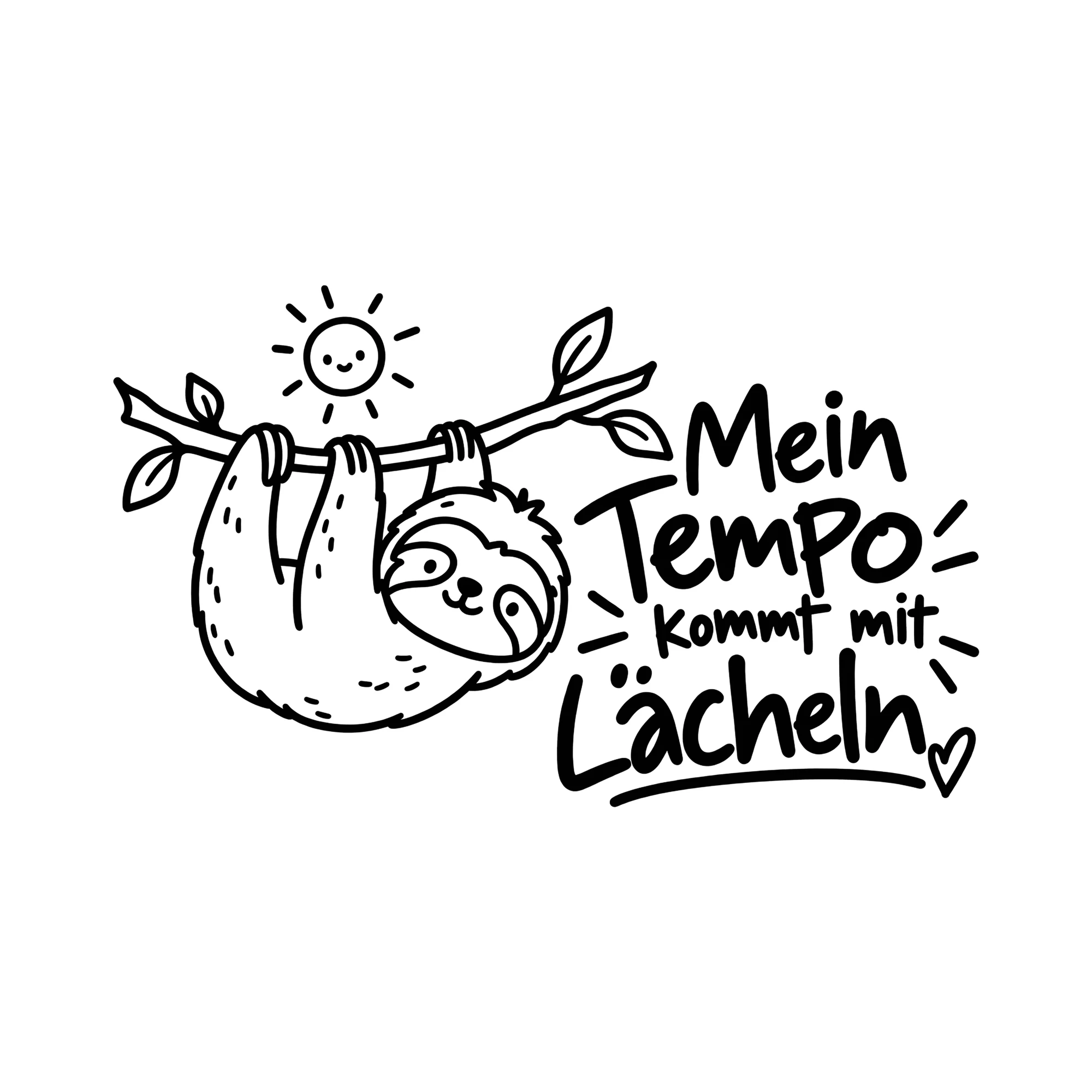 Bügelbild Mein Tempo kommt mit Lächeln als Grafik auf weißem Hintergrund (BB014423)