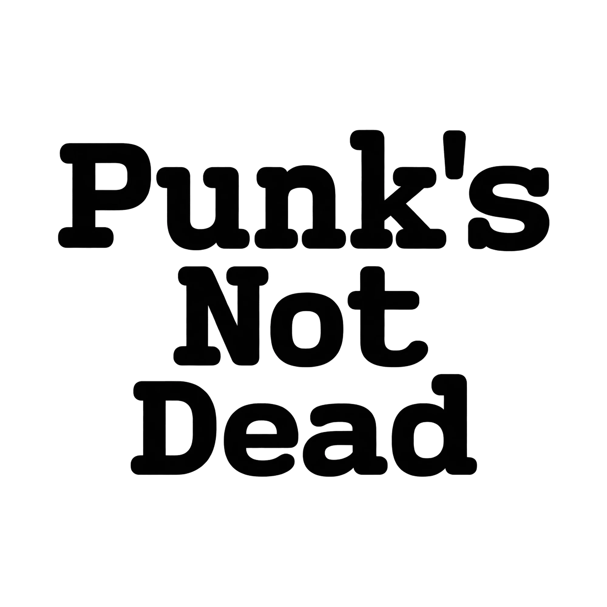 Bügelbild Punk's Not Dead, Retro Shirt Spruch als Grafik auf weißem Hintergrund (BB015533)
