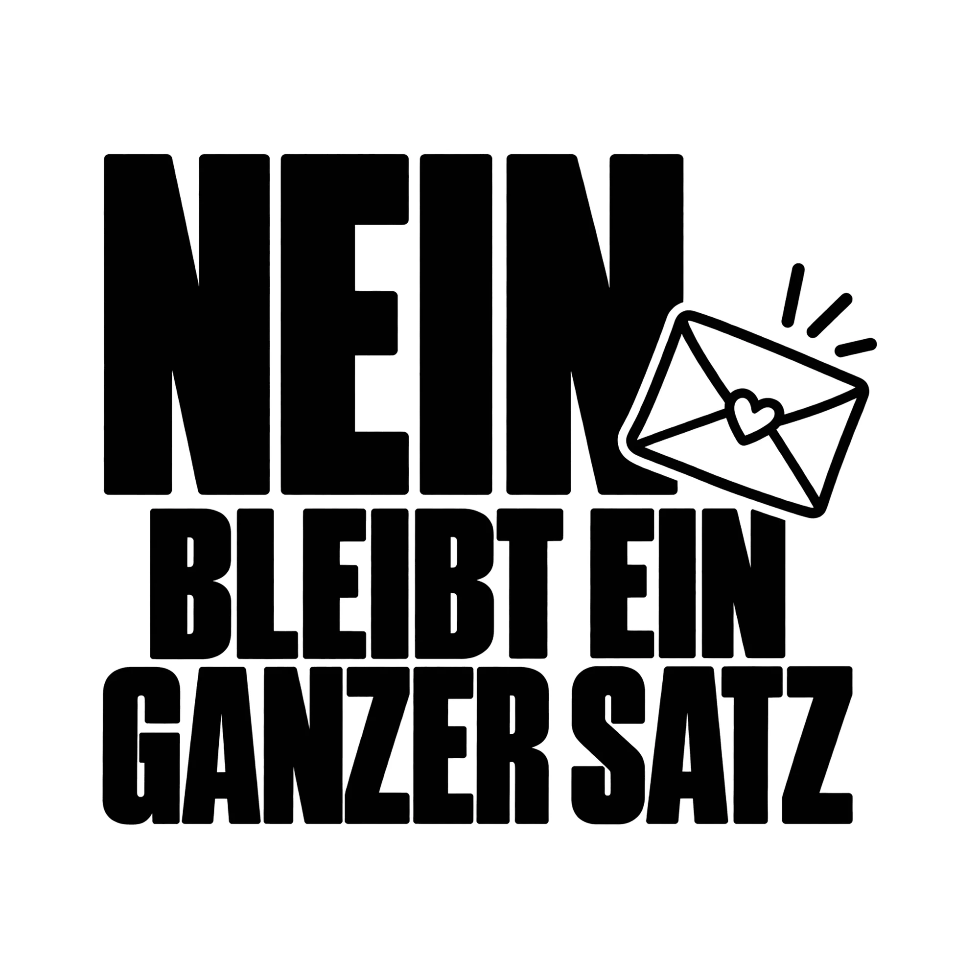 Bügelbild Nein bleibt ein ganzer Satz als Grafik auf weißem Hintergrund (BB014494)