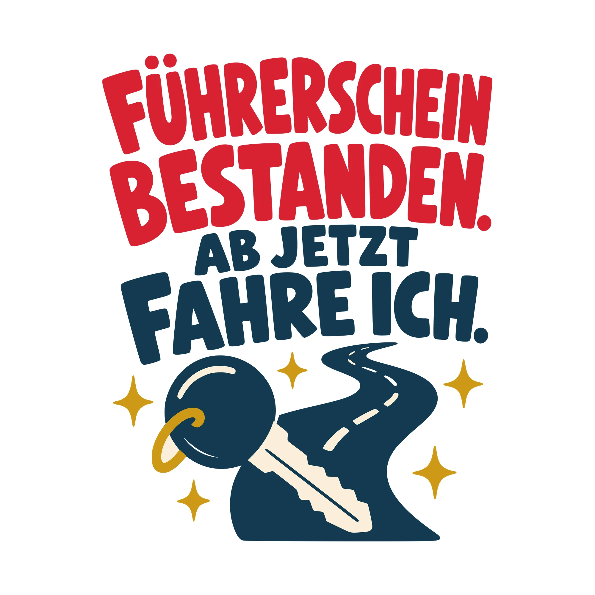 Bügelbild Führerschein bestanden. Ab jetzt fahre ich. als Grafik auf weißem Hintergrund (BB010537)