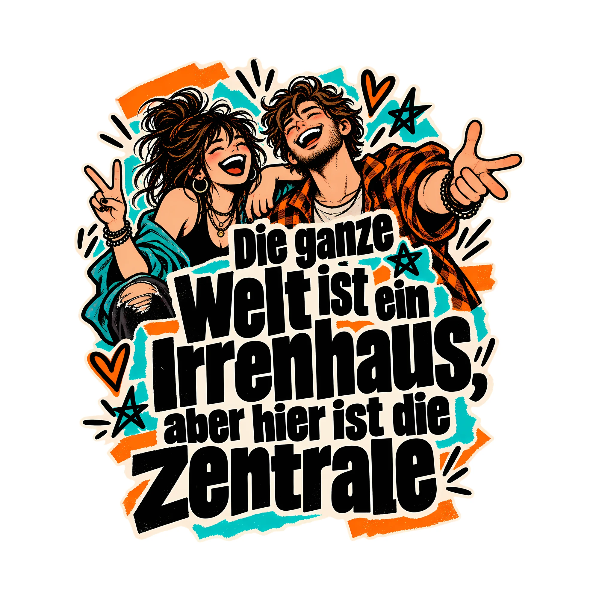 Bügelbild Die ganze Welt ist ein Irrenhaus, Lustiger Shirt Spruch als Grafik auf weißem Hintergrund (BB014646)