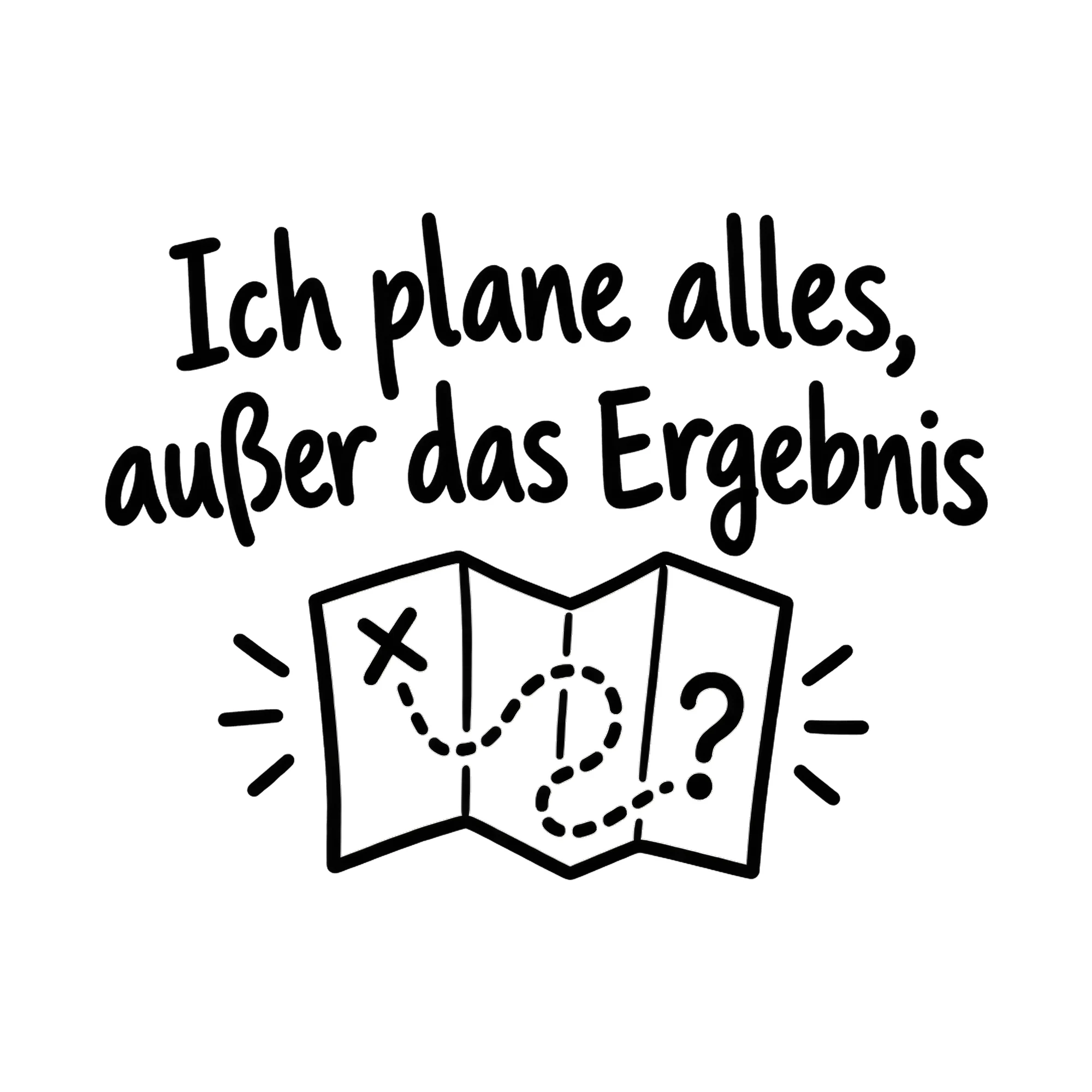 Bügelbild Ich plane alles, außer das Ergebnis als Grafik auf weißem Hintergrund (BB019910)