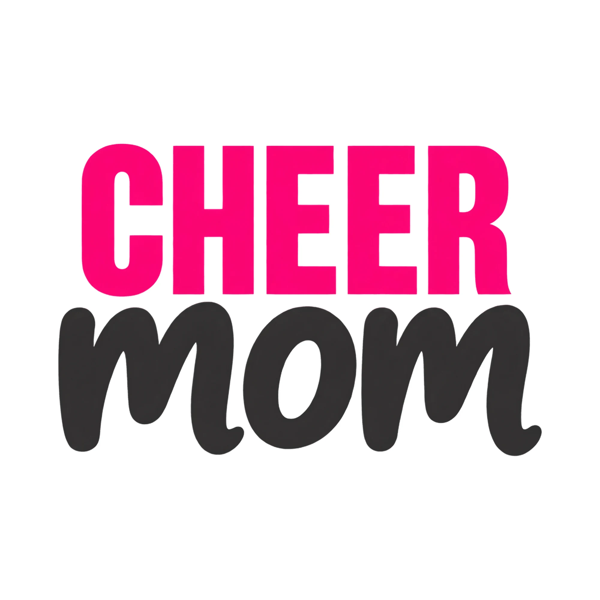 Bügelbild CHEER mom, Mama Papa Shirt Spruch als Grafik auf weißem Hintergrund (BB017708)