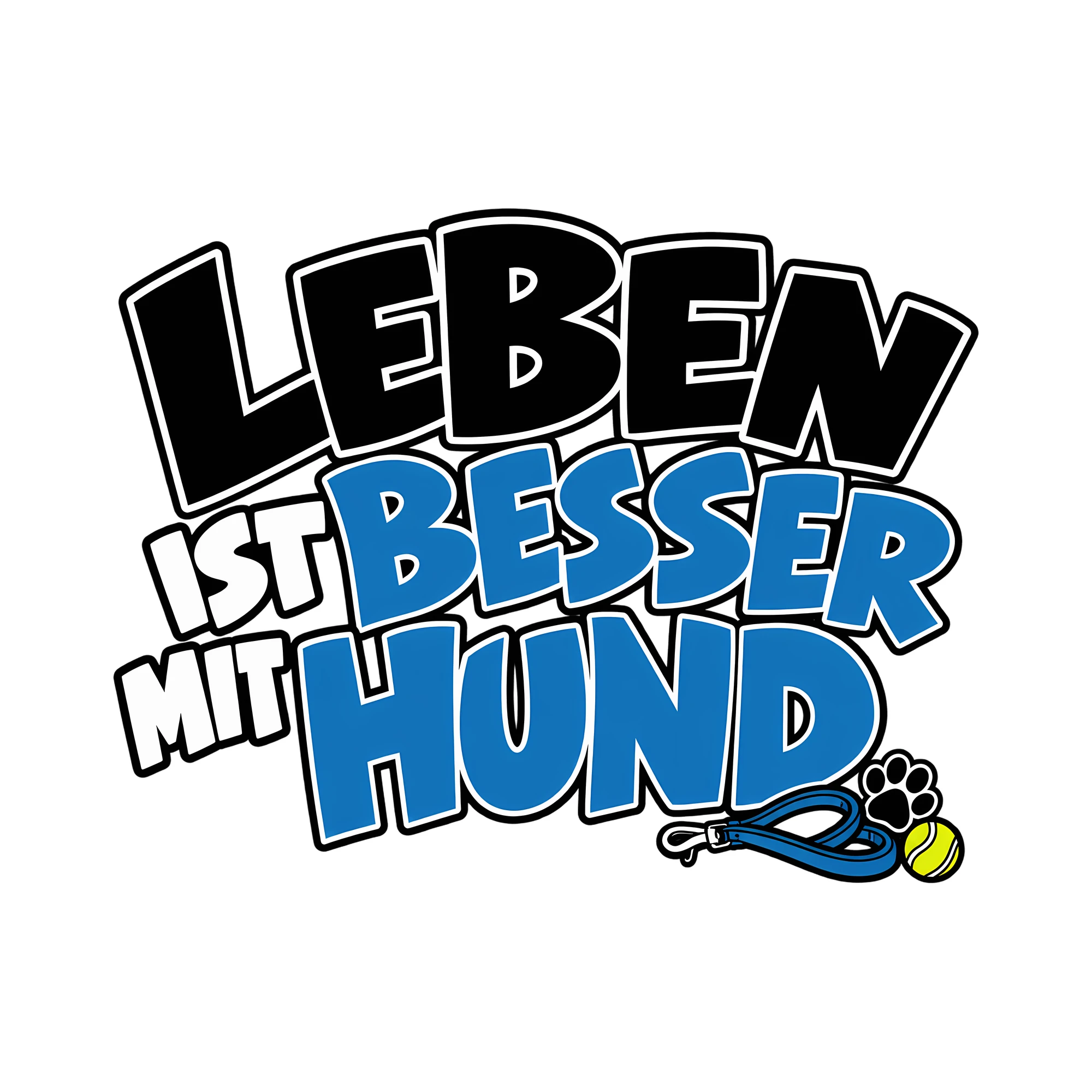 Bügelbild Leben ist besser mit Hund als Grafik auf weißem Hintergrund (BB012873)