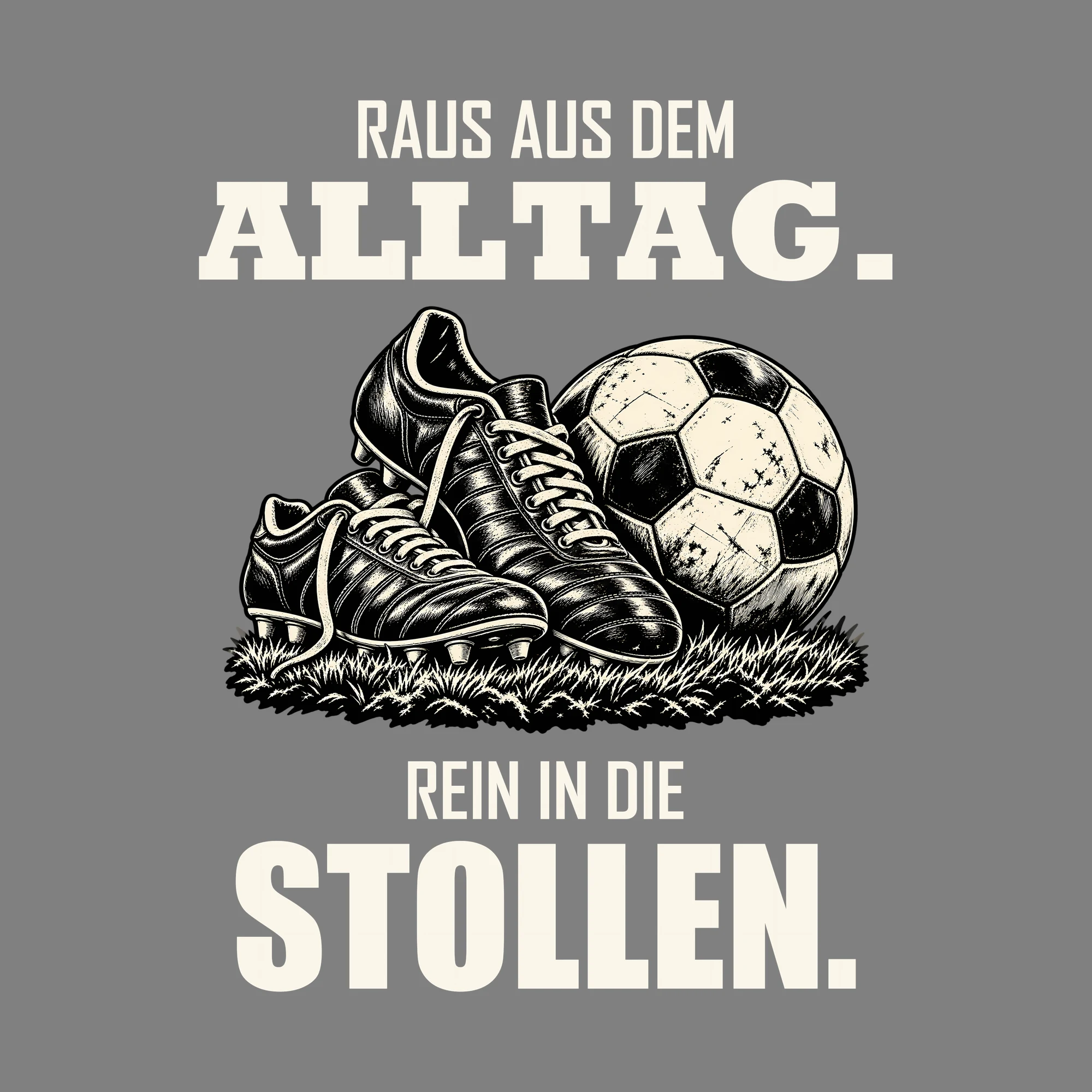 Bügelbild RAUS AUS DEM ALLTAG. REIN IN DIE STOLLEN. als Grafik auf dunklem Hintergrund (BB013699)