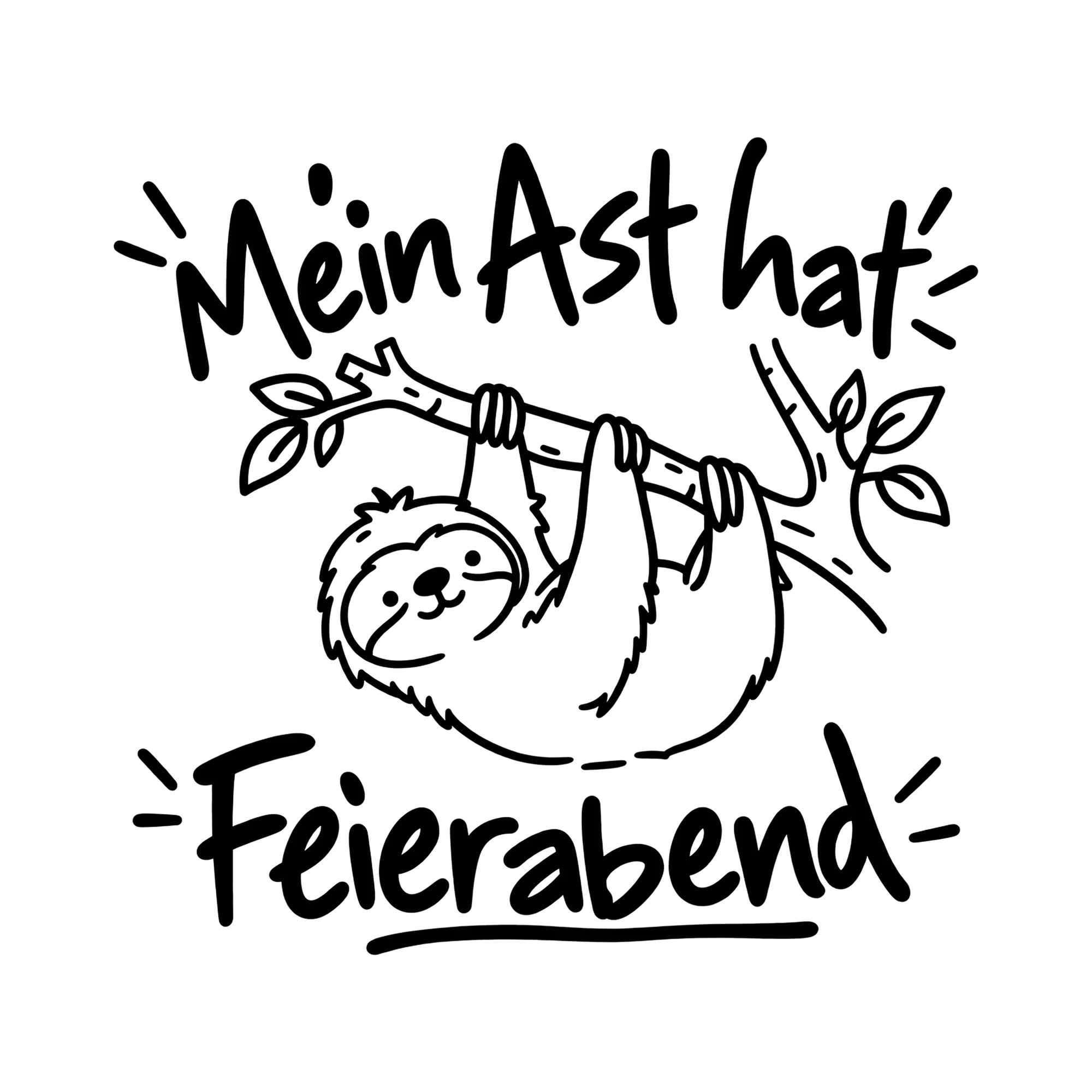 Bügelbild Mein Ast hat Feierabend als Grafik auf weißem Hintergrund (BB011938)