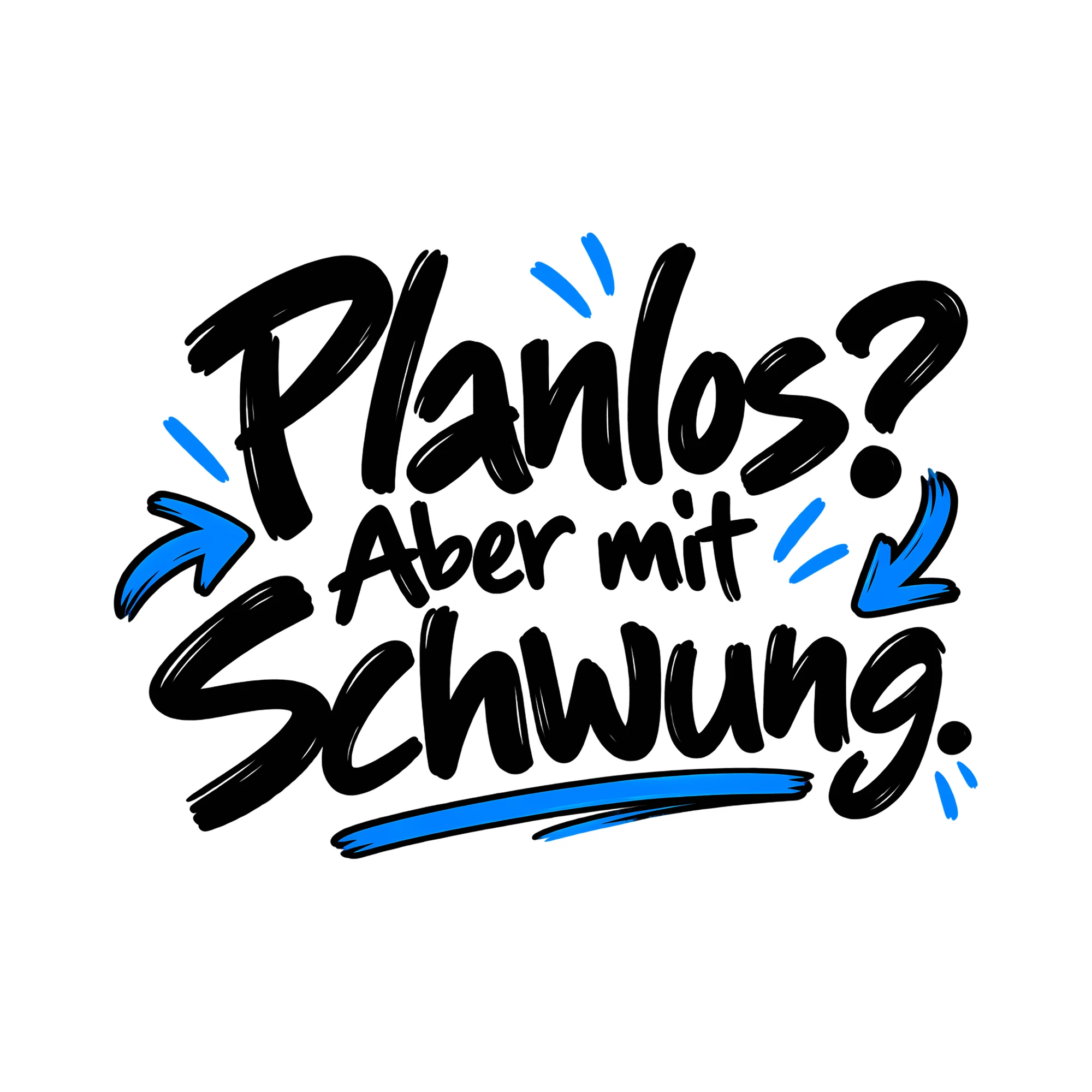 Bügelbild Planlos? Aber mit Schwung. als Grafik auf weißem Hintergrund (BB014074)
