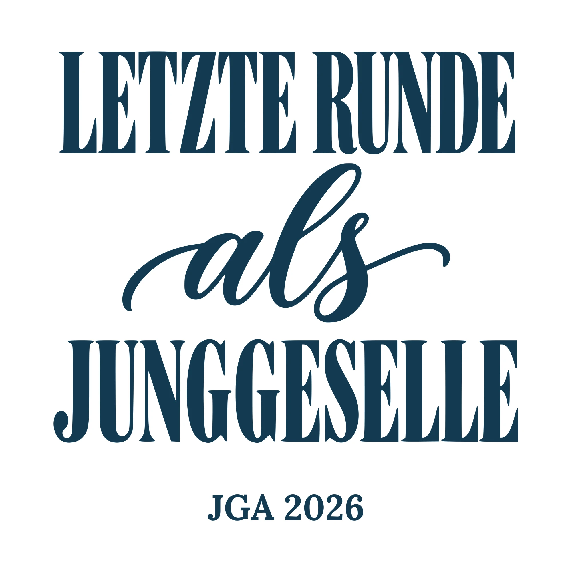 Bügelbild Letzte Runde als Junggeselle als Grafik auf weißem Hintergrund (BB010684)