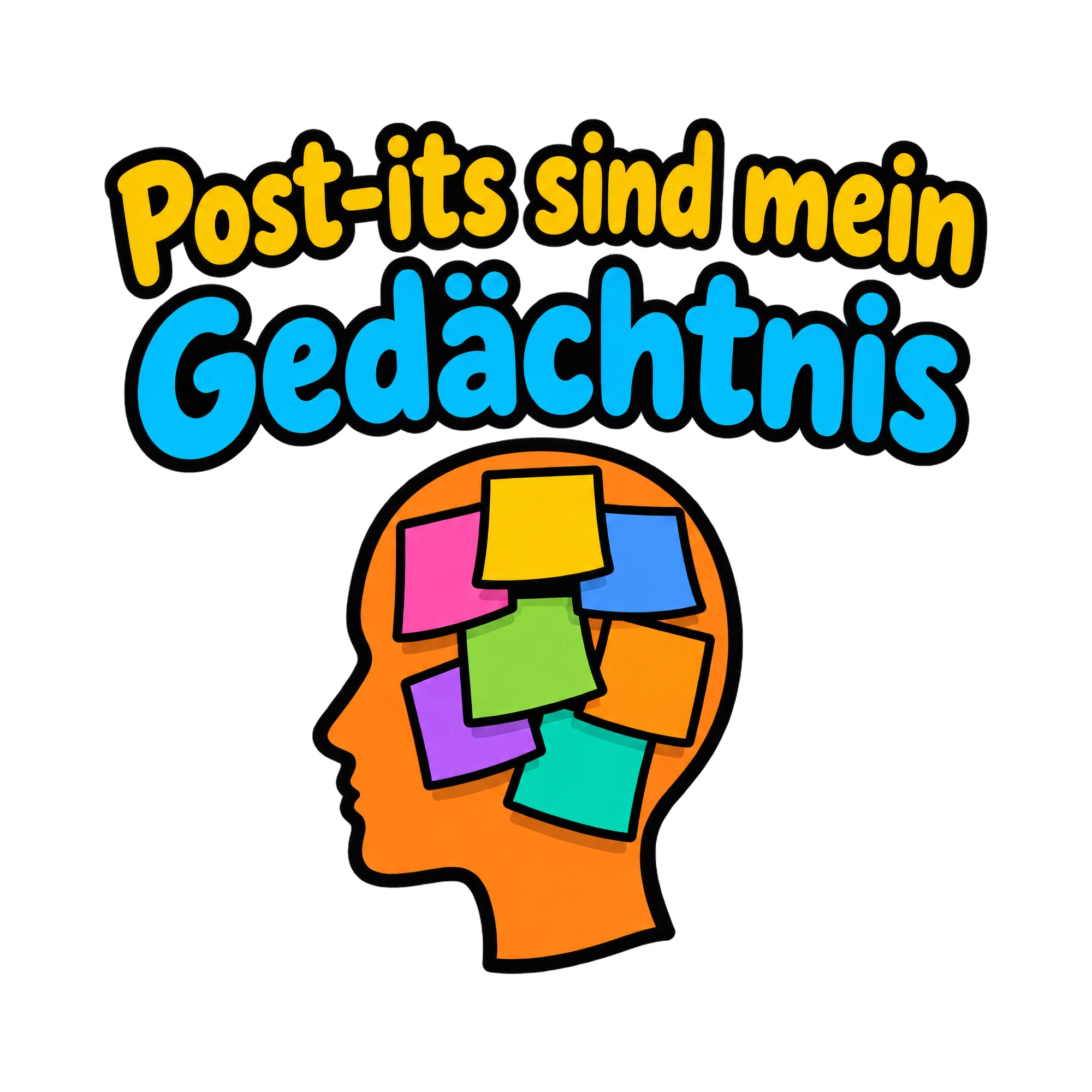 Bügelbild Post-its sind mein Gedächtnis, Beruf Shirt Spruch als Grafik auf weißem Hintergrund (BB020255)