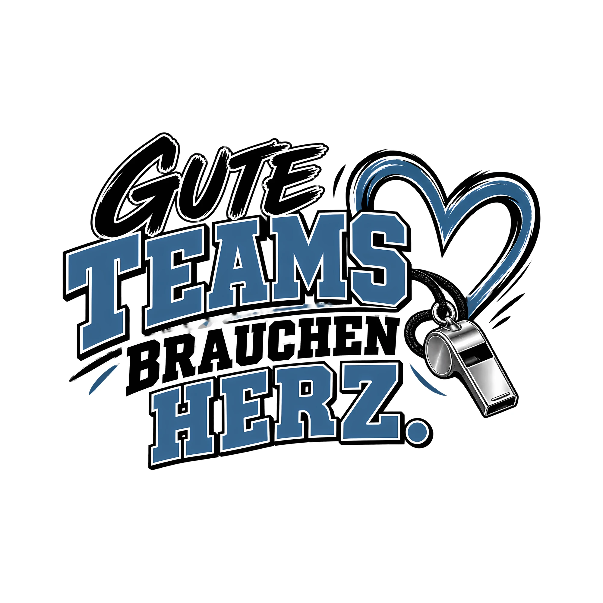 Bügelbild GUTE TEAMS BRAUCHEN HERZ. als Grafik auf weißem Hintergrund (BB013734)
