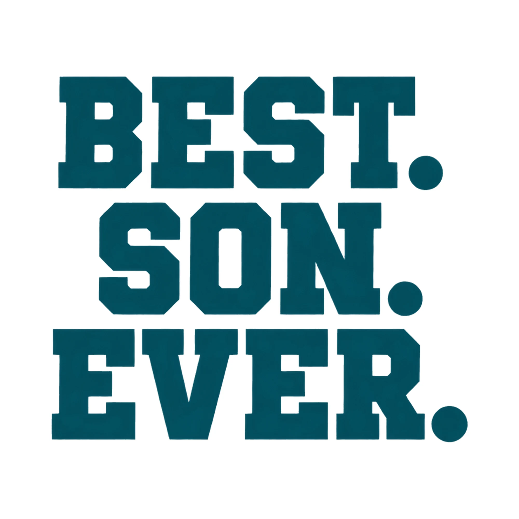 Bügelbild Best. Son. Ever., Mama Papa Shirt Spruch als Grafik auf weißem Hintergrund (BB017692)