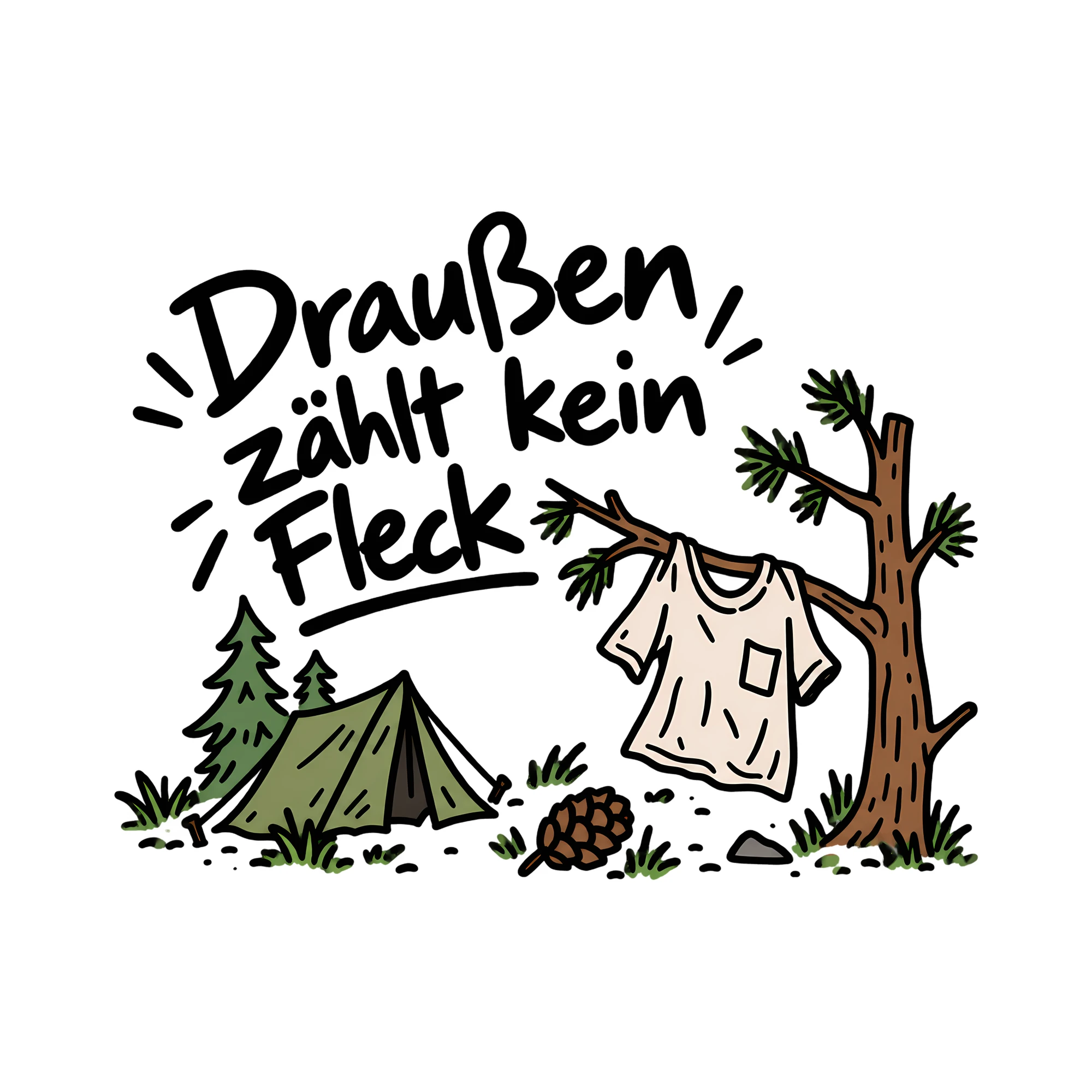 Bügelbild Draußen zählt kein Fleck als Grafik auf weißem Hintergrund (BB012914)