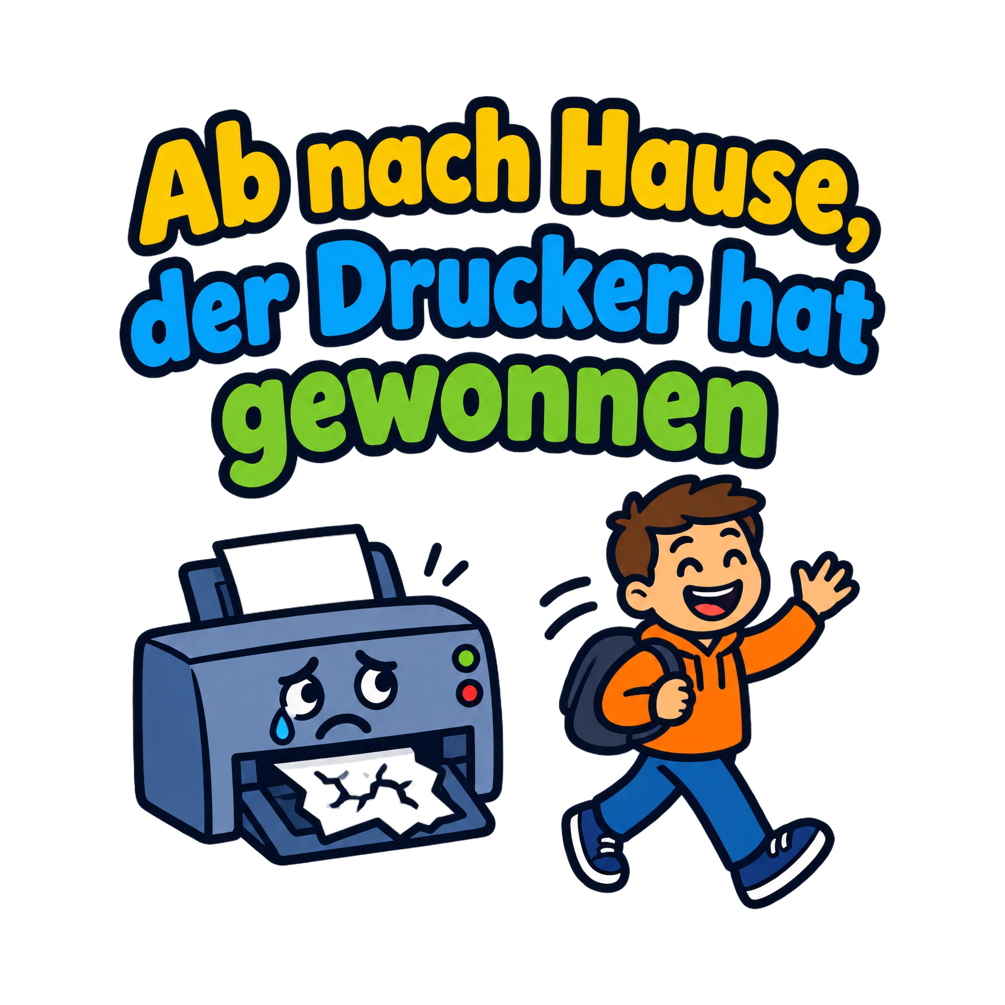 Bügelbild Ab nach Hause, der Drucker hat gewonnen, Beruf Shirt Spruch als Grafik auf weißem Hintergrund (BB020240)