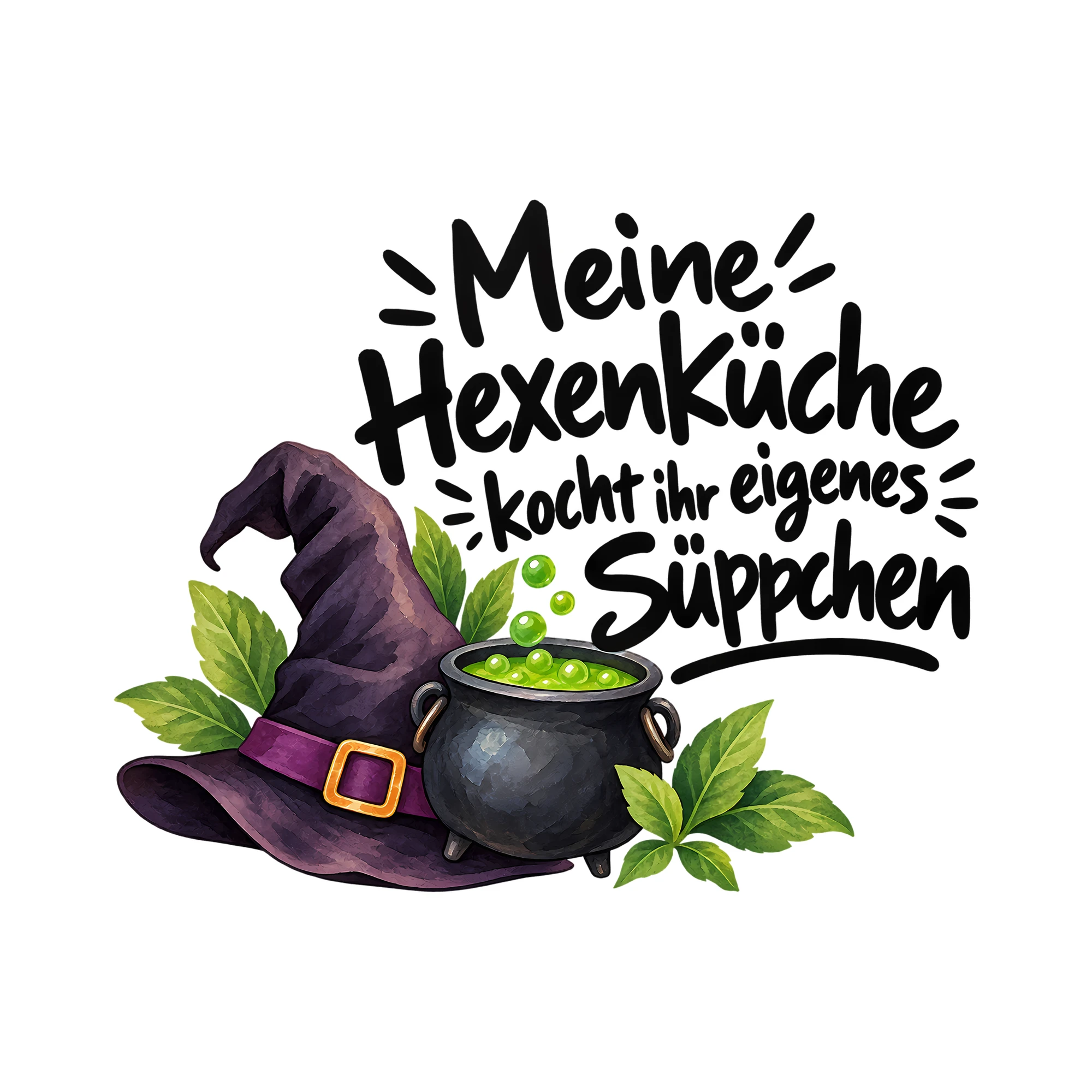 Bügelbild Meine Hexenküche kocht ihr eigenes Süppchen als Grafik auf weißem Hintergrund (BB012635)