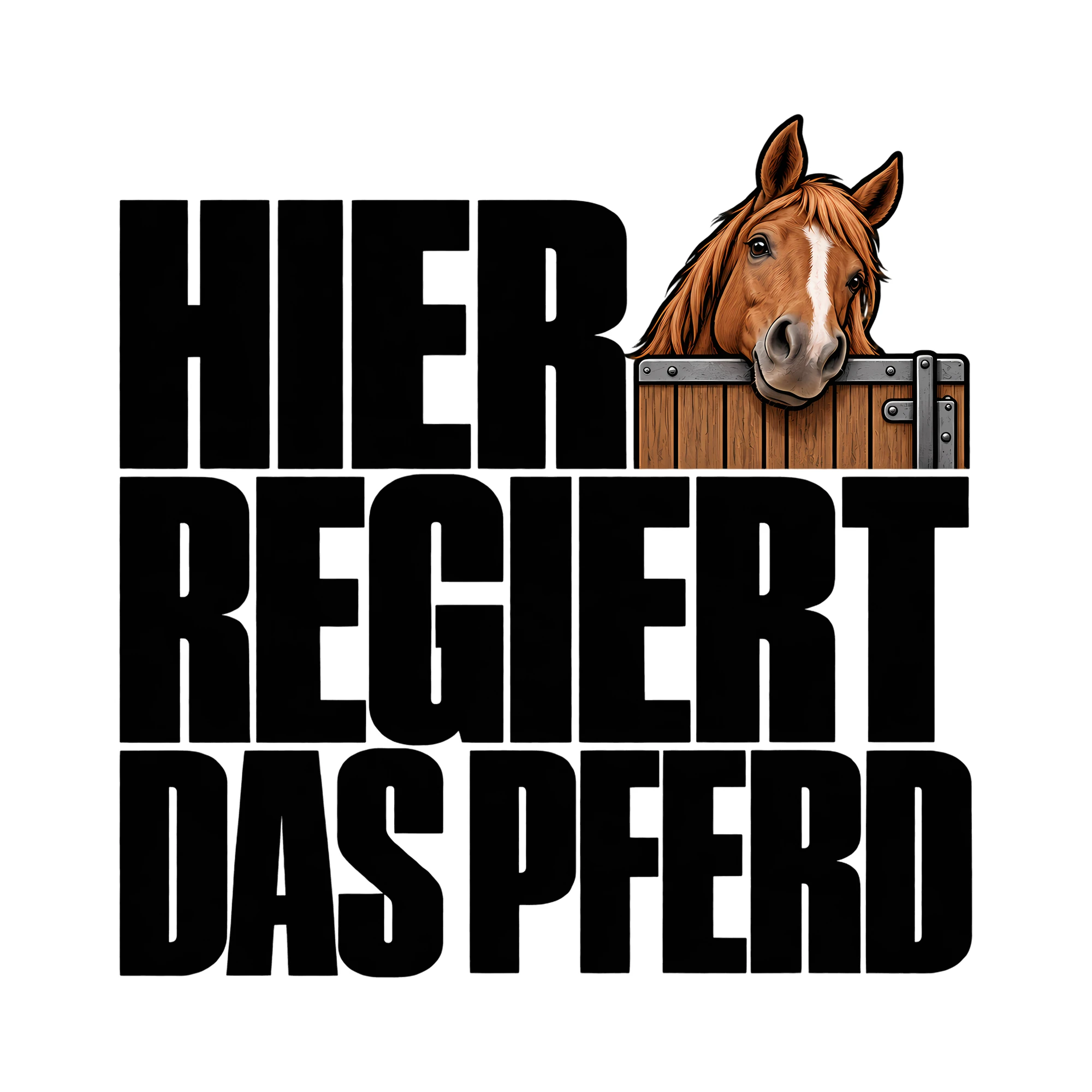 Bügelbild Hier regiert das Pferd als Grafik auf weißem Hintergrund (BB012876)