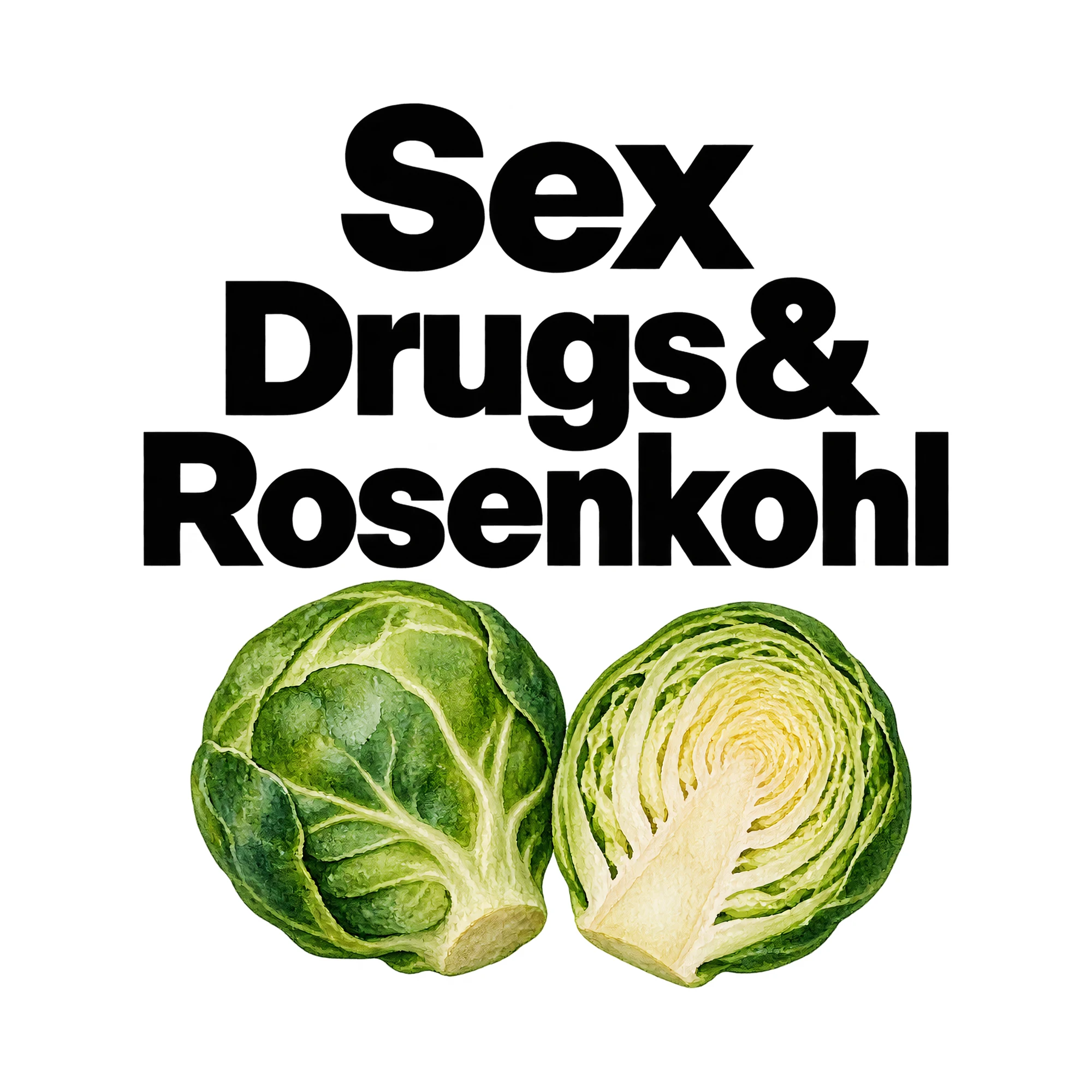 Bügelbild „Sex Drugs & Rosenkohl“, Retro Shirt Spruch als Grafik auf weißem Hintergrund (BB015539)