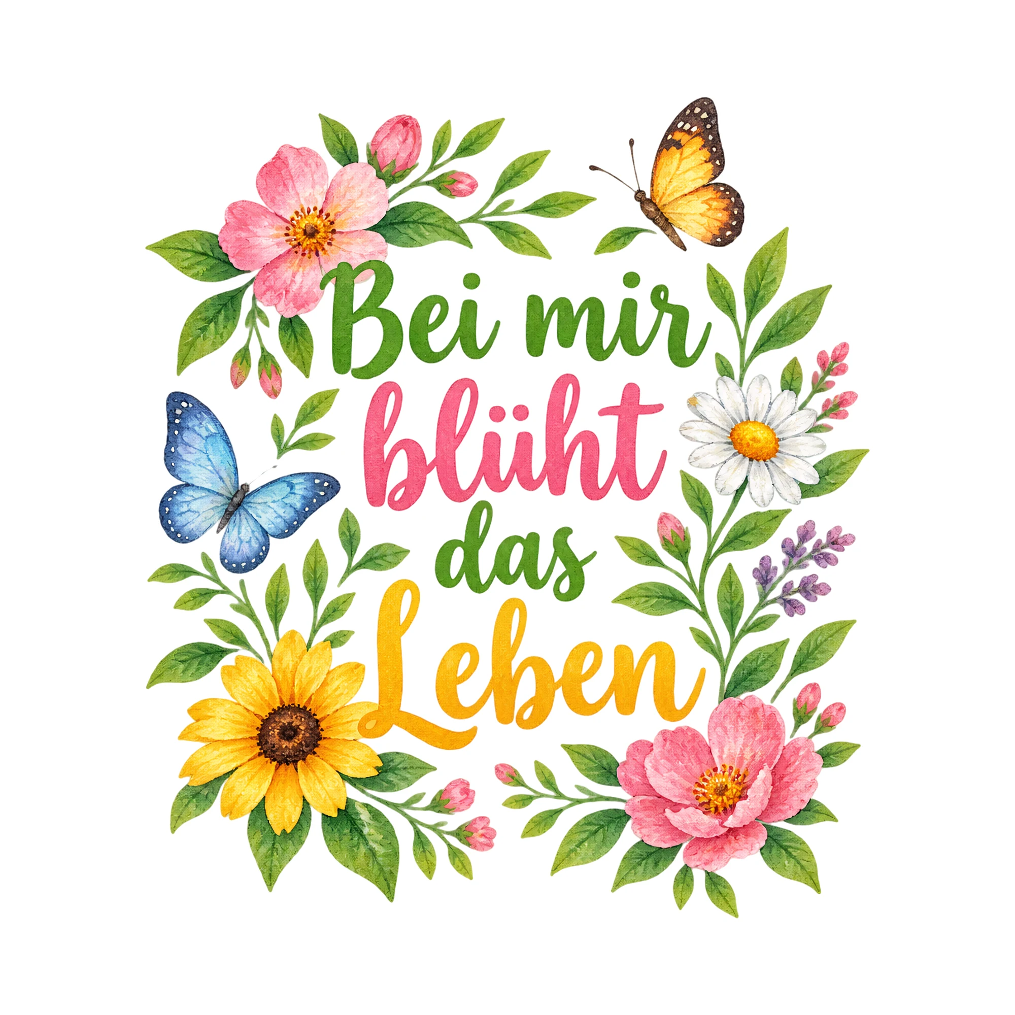 Bügelbild Bei mir blueht das leben als Grafik auf weißem Hintergrund (BB016456)