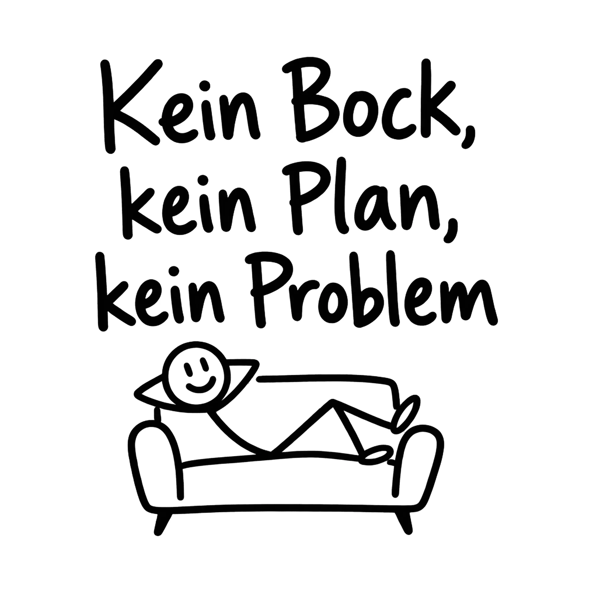 Bügelbild Kein Bock, kein Plan, kein Problem, Lustiger Shirt Spruch als Grafik auf weißem Hintergrund (BB016842)