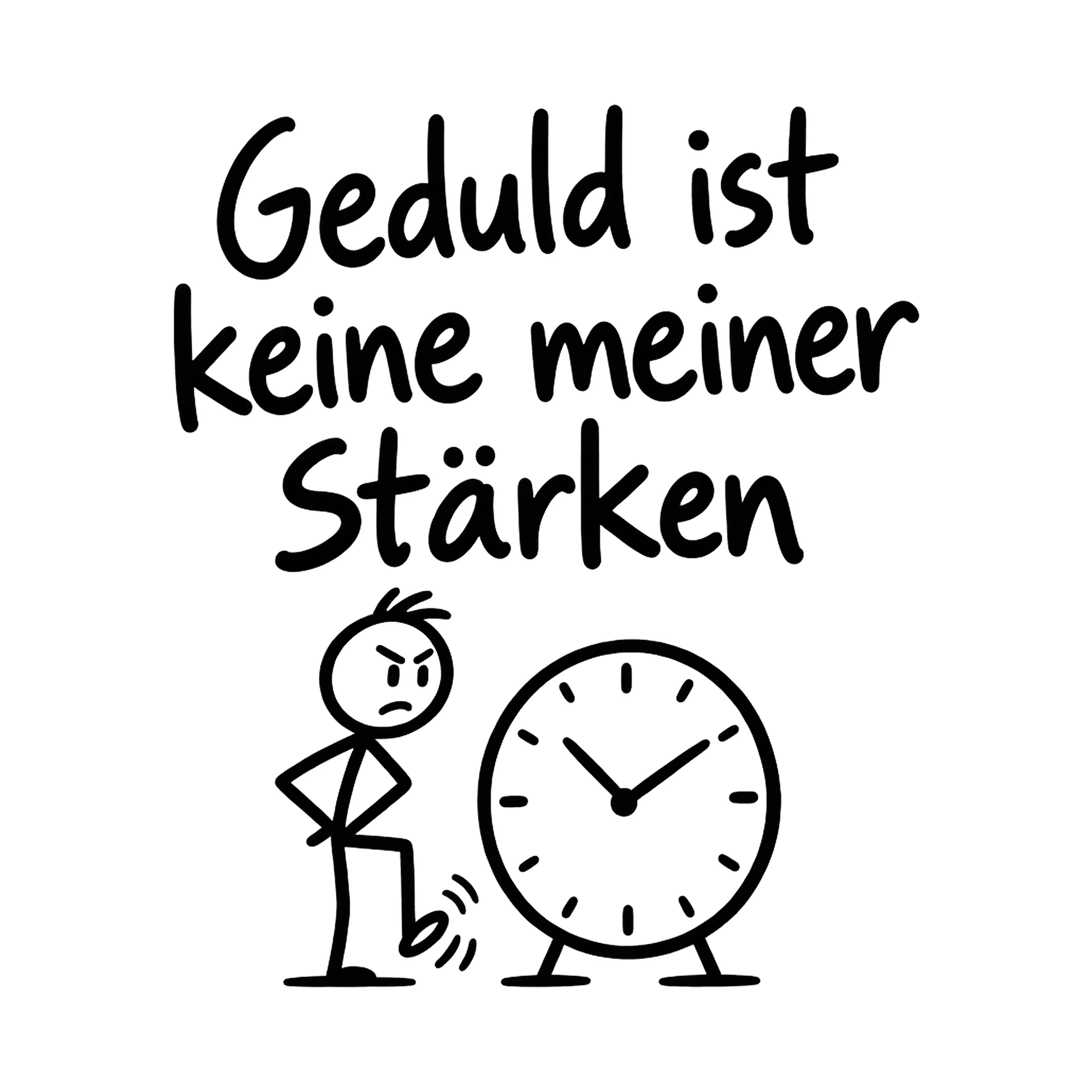 Bügelbild Geduld ist keine meiner Stärken, Lustiger Shirt Spruch als Grafik auf weißem Hintergrund (BB016823)