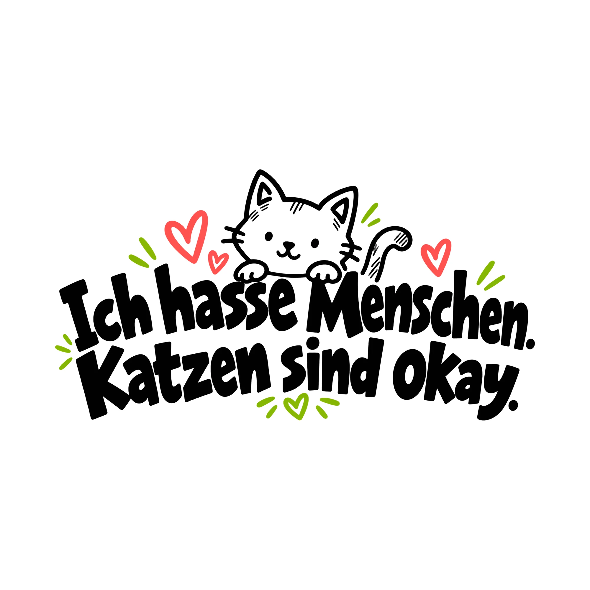 Bügelbild Ich hasse Menschen. Katzen sind okay., Lustiger Shirt Spruch als Grafik auf weißem Hintergrund (BB014752)